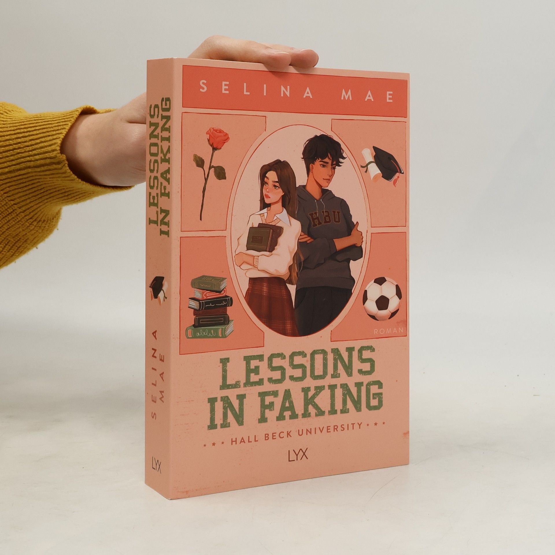 Selina Mae Lessons in Faking / Hall Beck University Bd.1