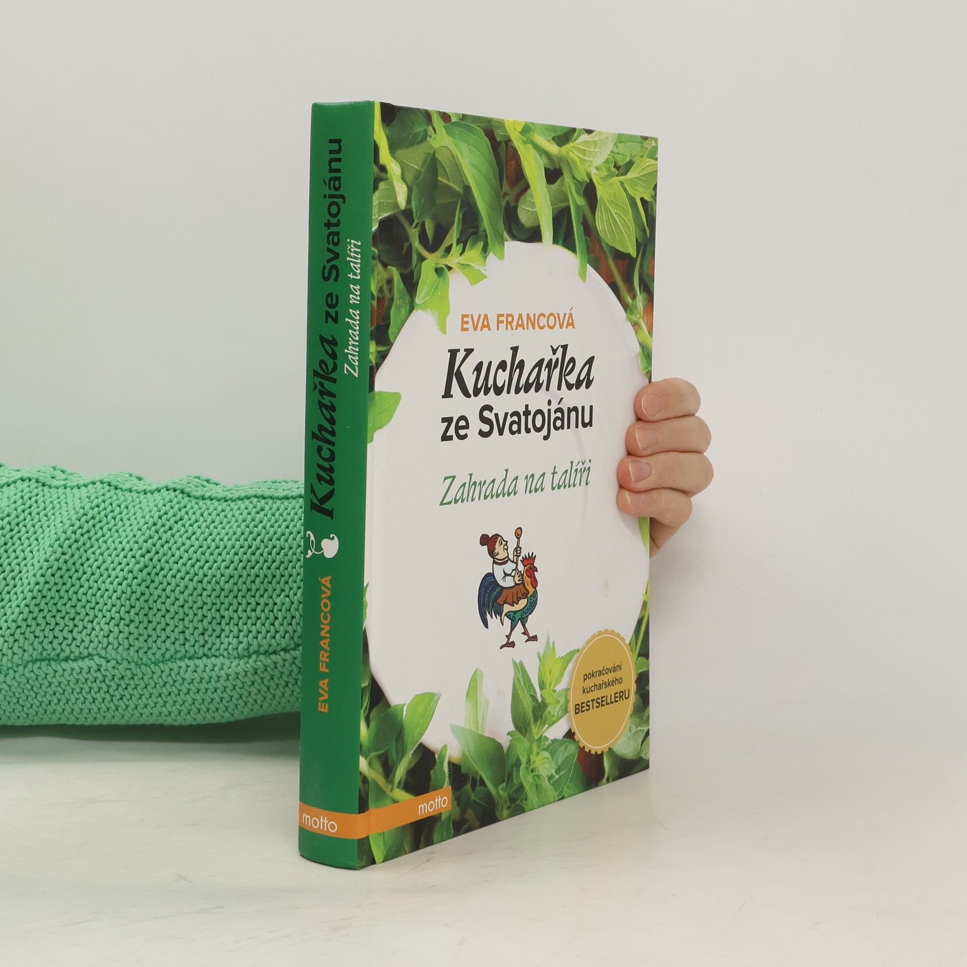 Eva Francová Kuchařka ze Svatojánu. Zahrada na talíři