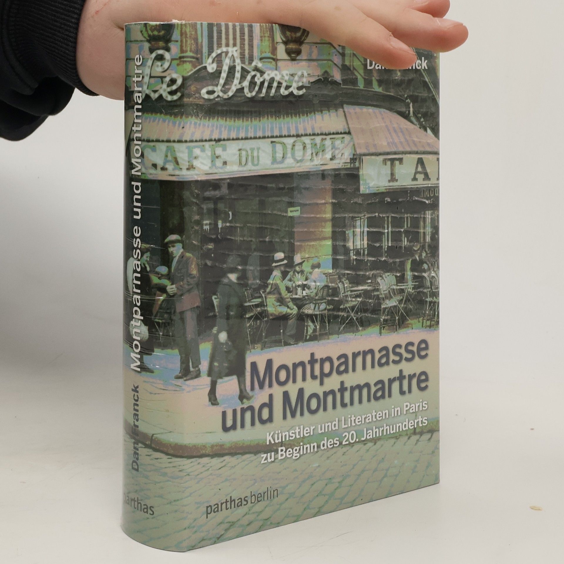 Dan Franck Montparnasse und Montmatre