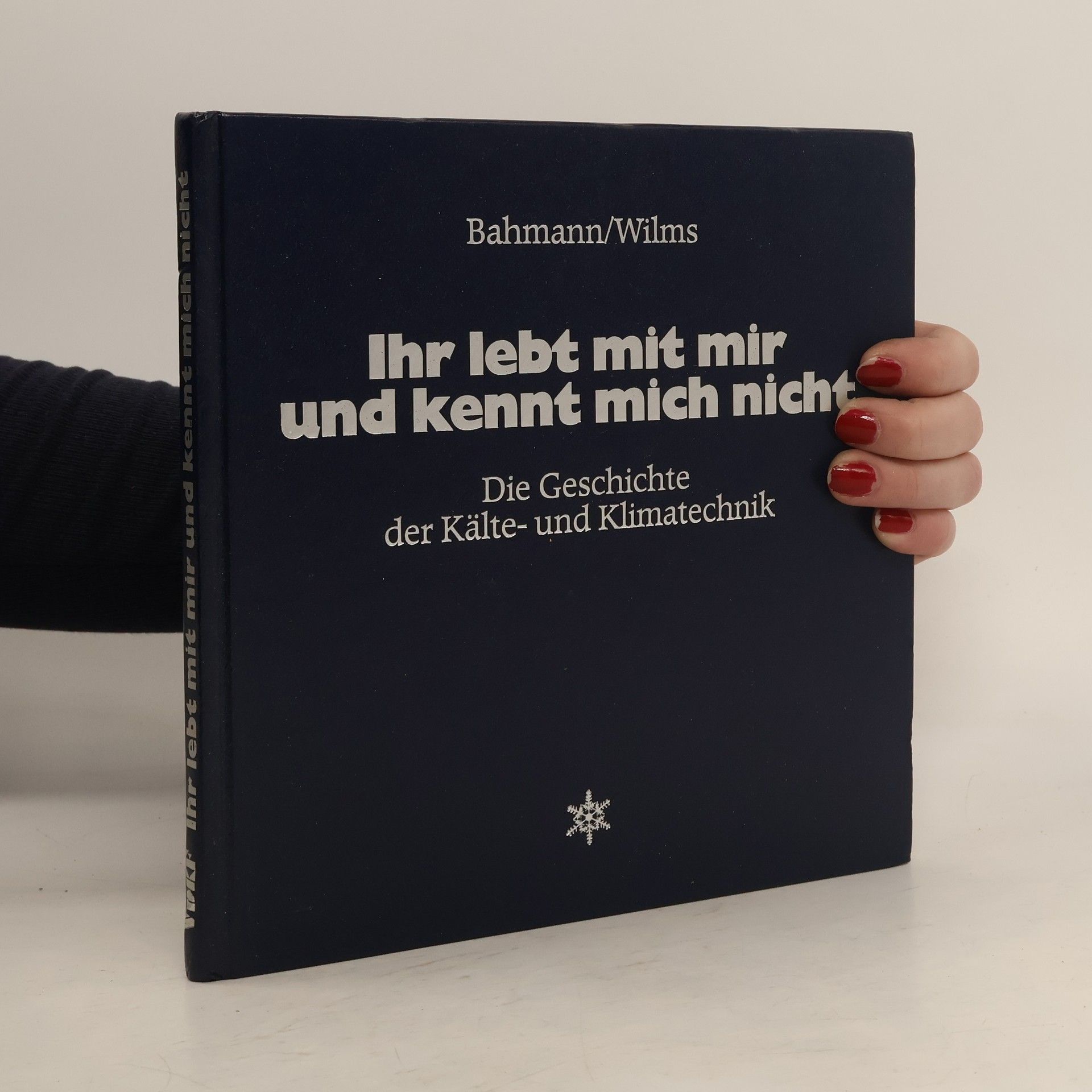 Georg Bahmann Ihr lebt mit mir und kennt mich nicht