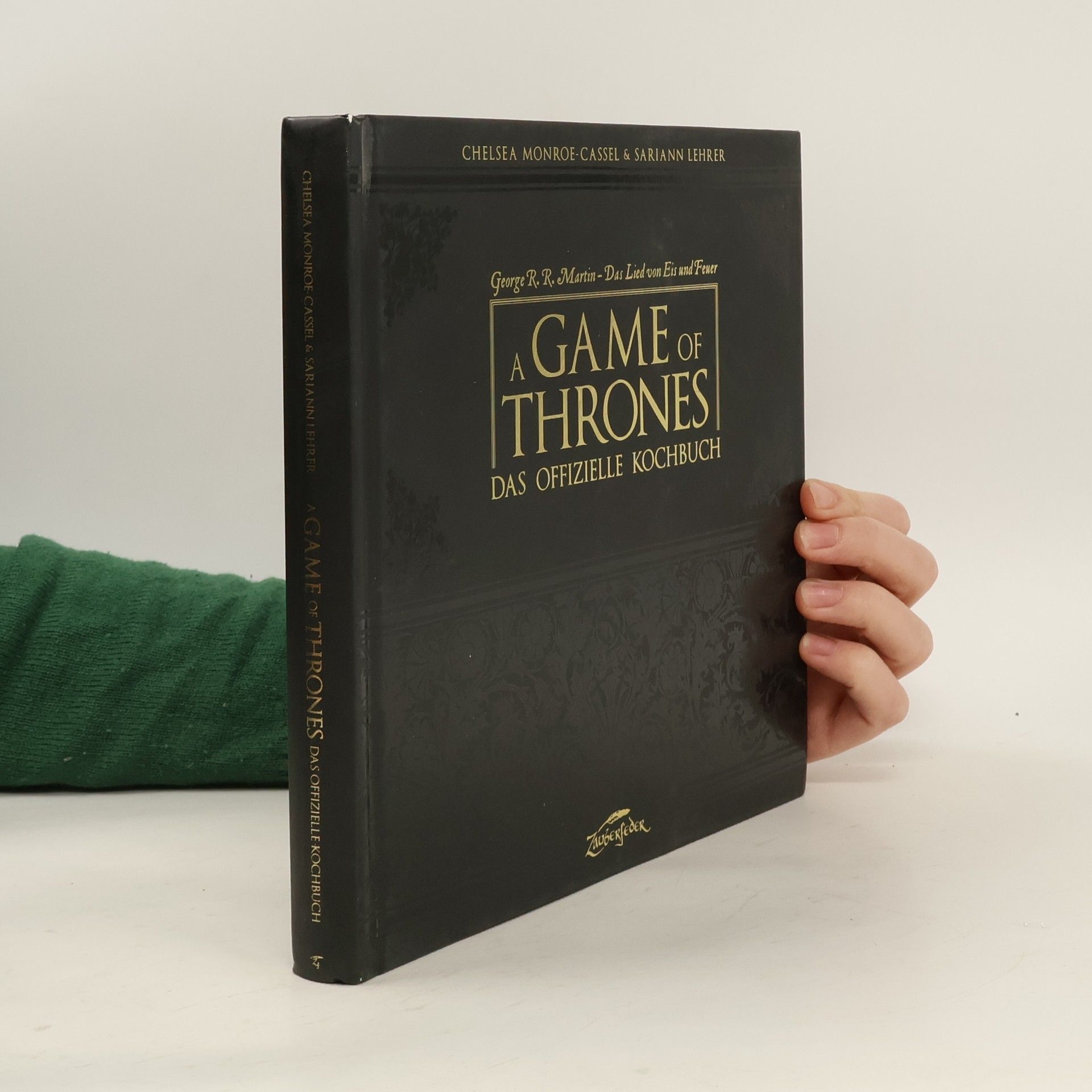 Chelsea Monroe-Cassel A Game of Thrones. Das offizielle Kochbuch