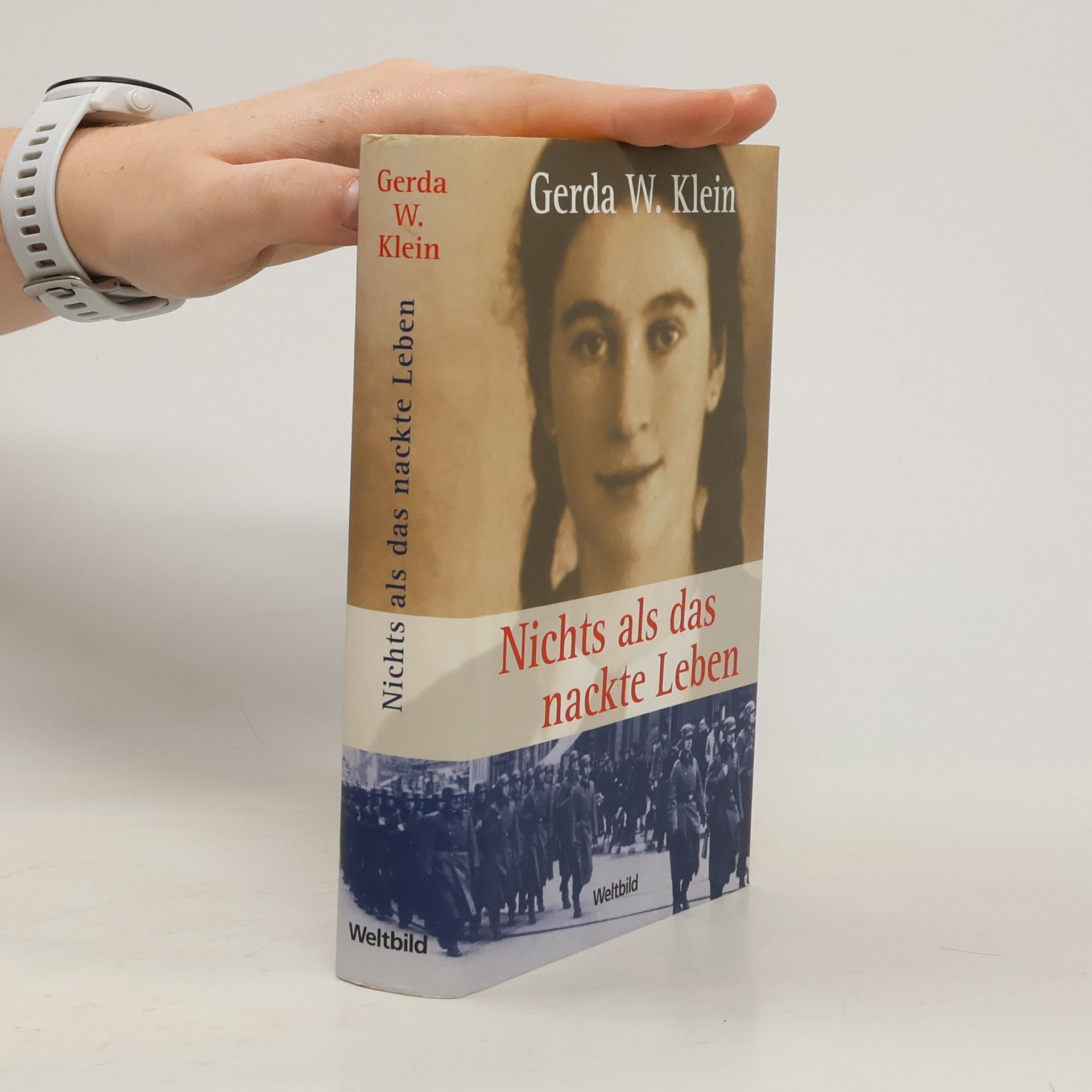 Gerda Weissmann Klein Nichts als das nackte Leben