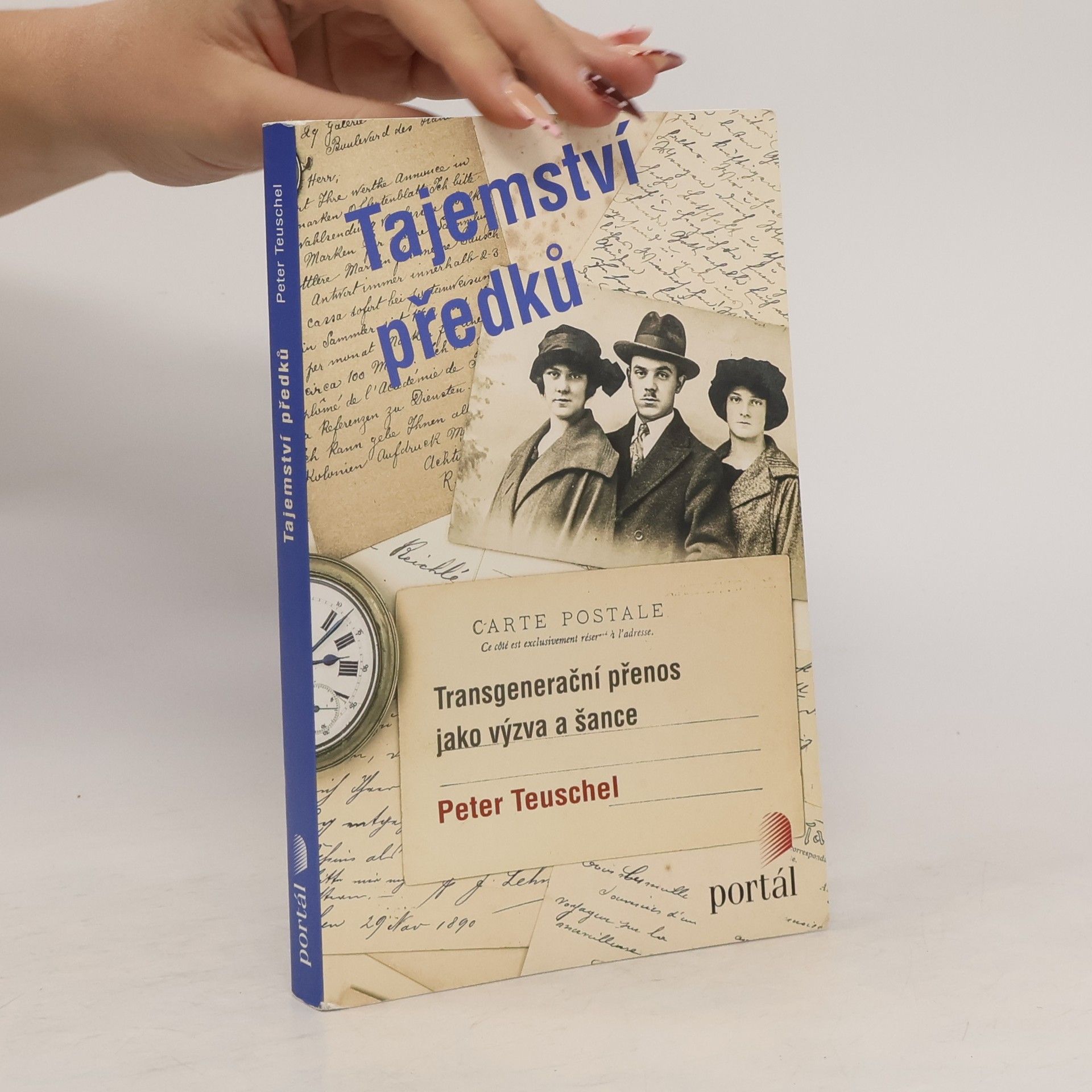 Peter Teuschel Tajemství předků. Transgenerační přenos jako výzva a šance