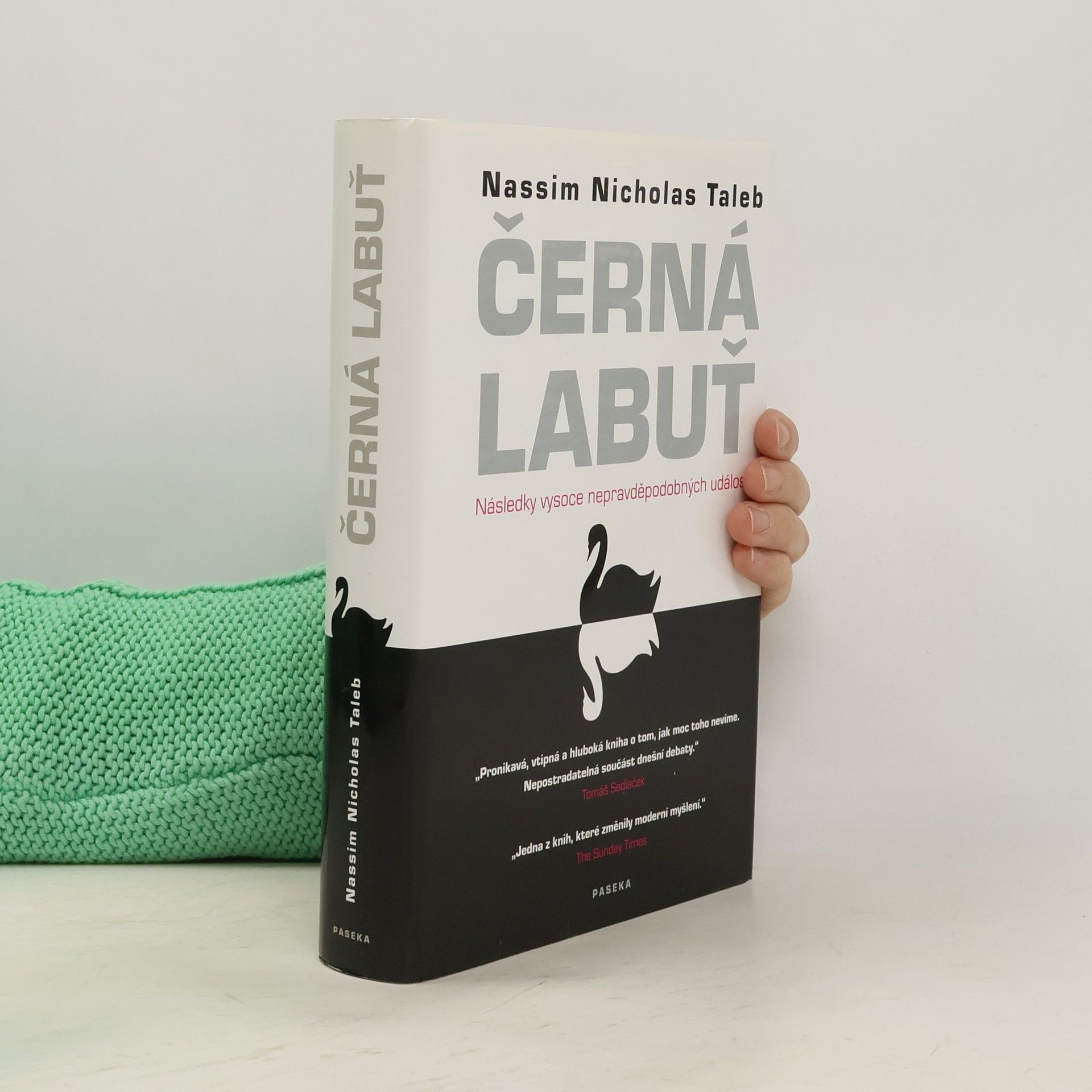 Nassim Nicholas Taleb Černá labuť. Následky vysoce nepravděpodobných událostí