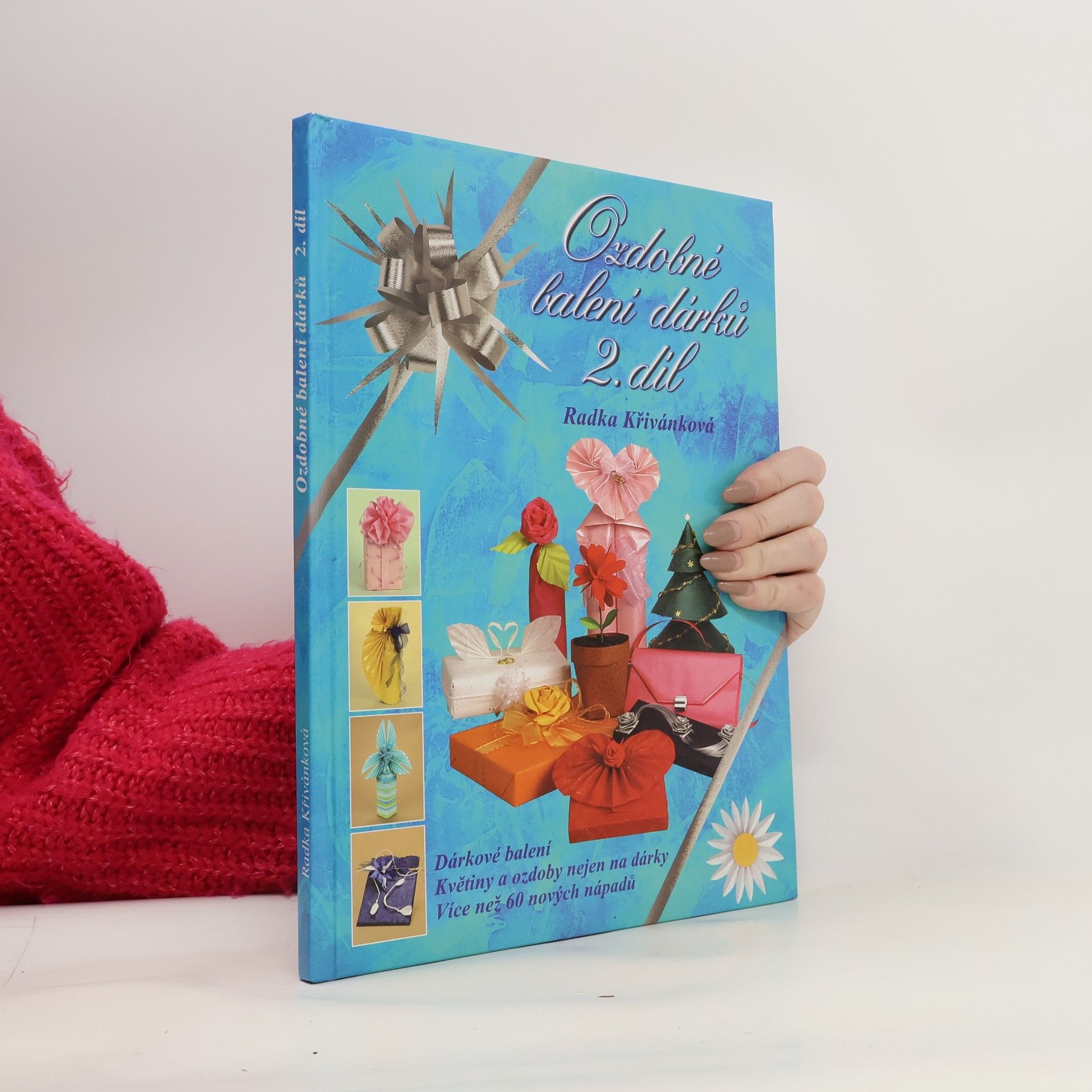 Ozdobné balení dárků. 2. díl