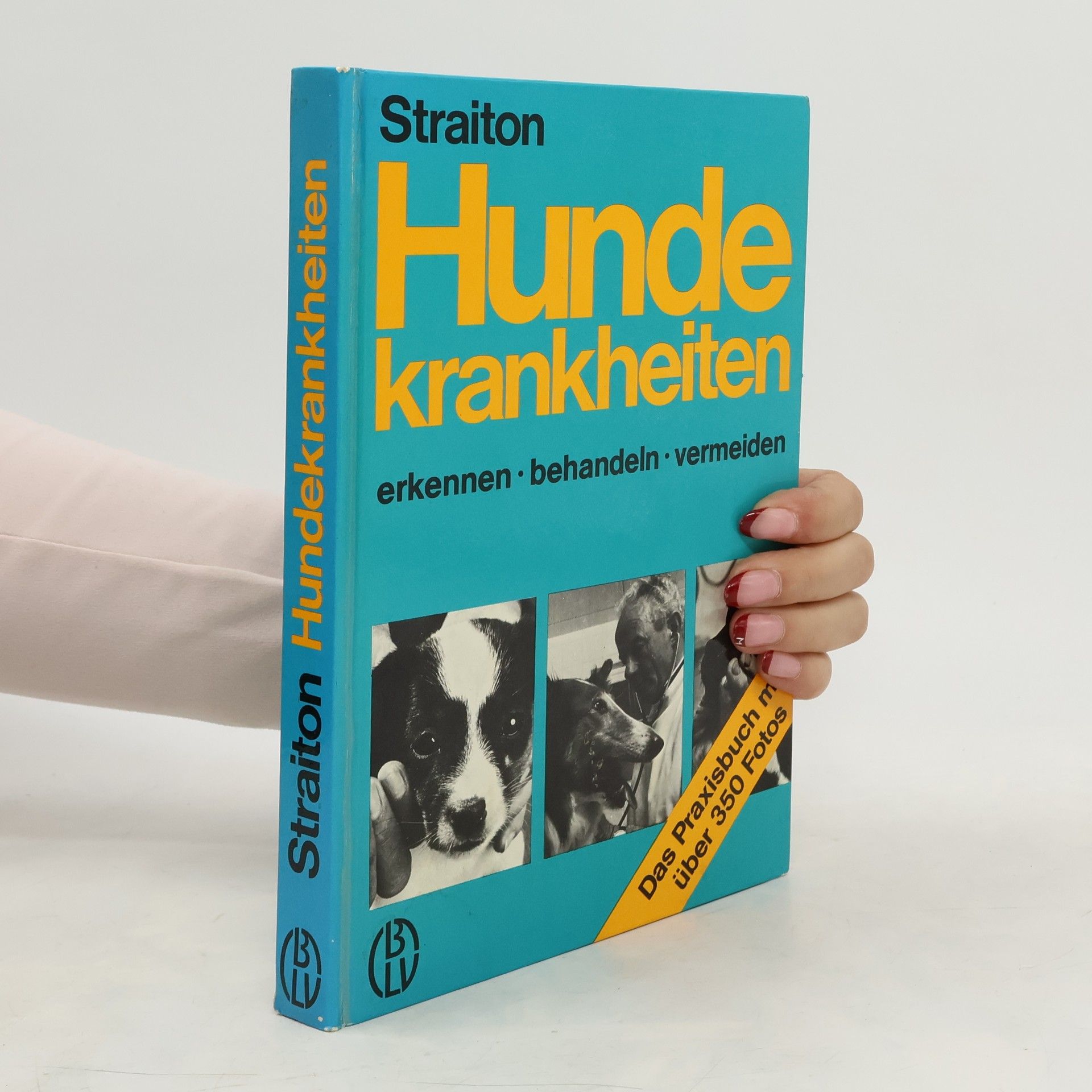 Hundekrankheiten erkennen, behandeln, vermeiden