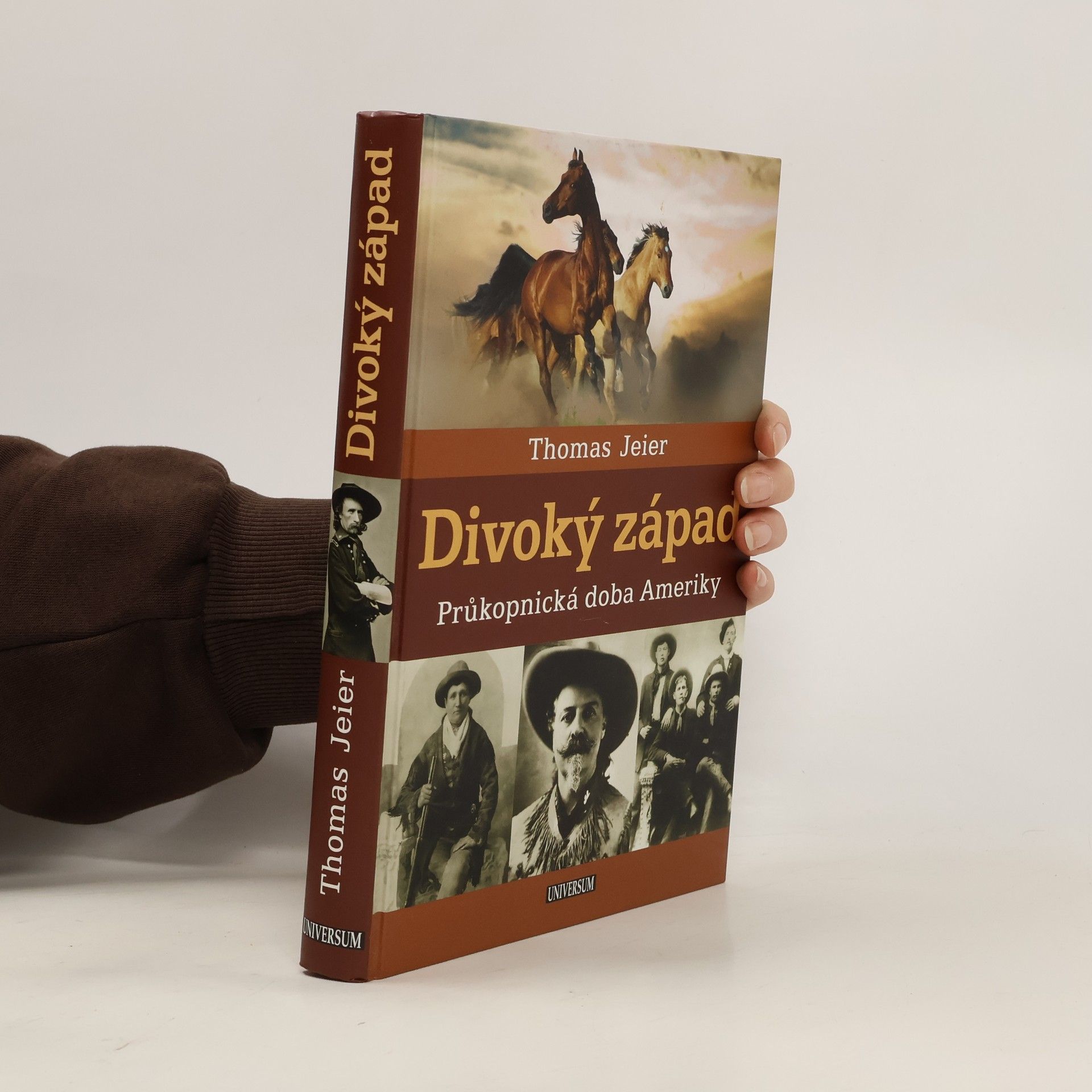 Thomas Jeier Divoký západ : průkopnická doba Ameriky