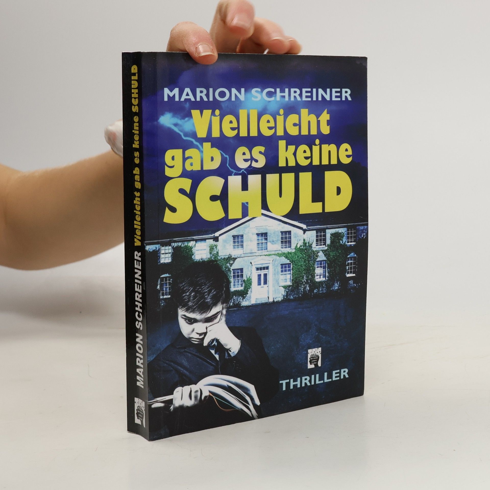 Marion Schreiner Vielleicht gab es keine Schuld