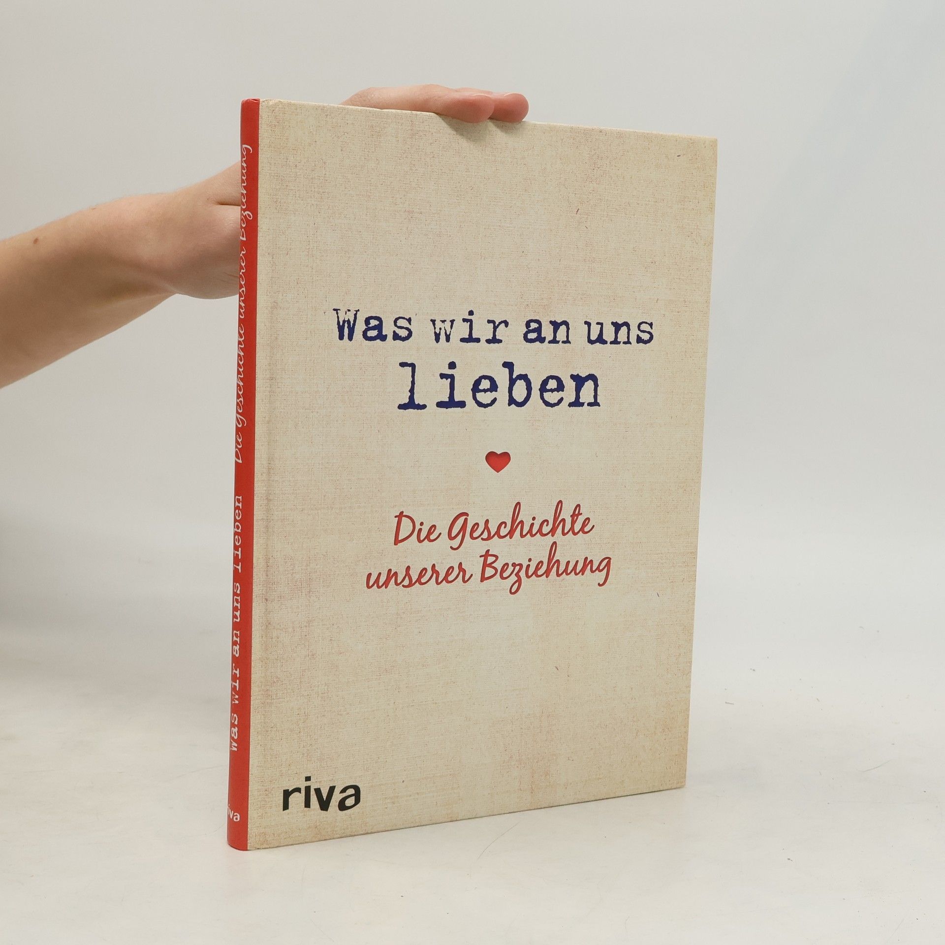 Alexandra Reinwarth Was Wir an uns lieben