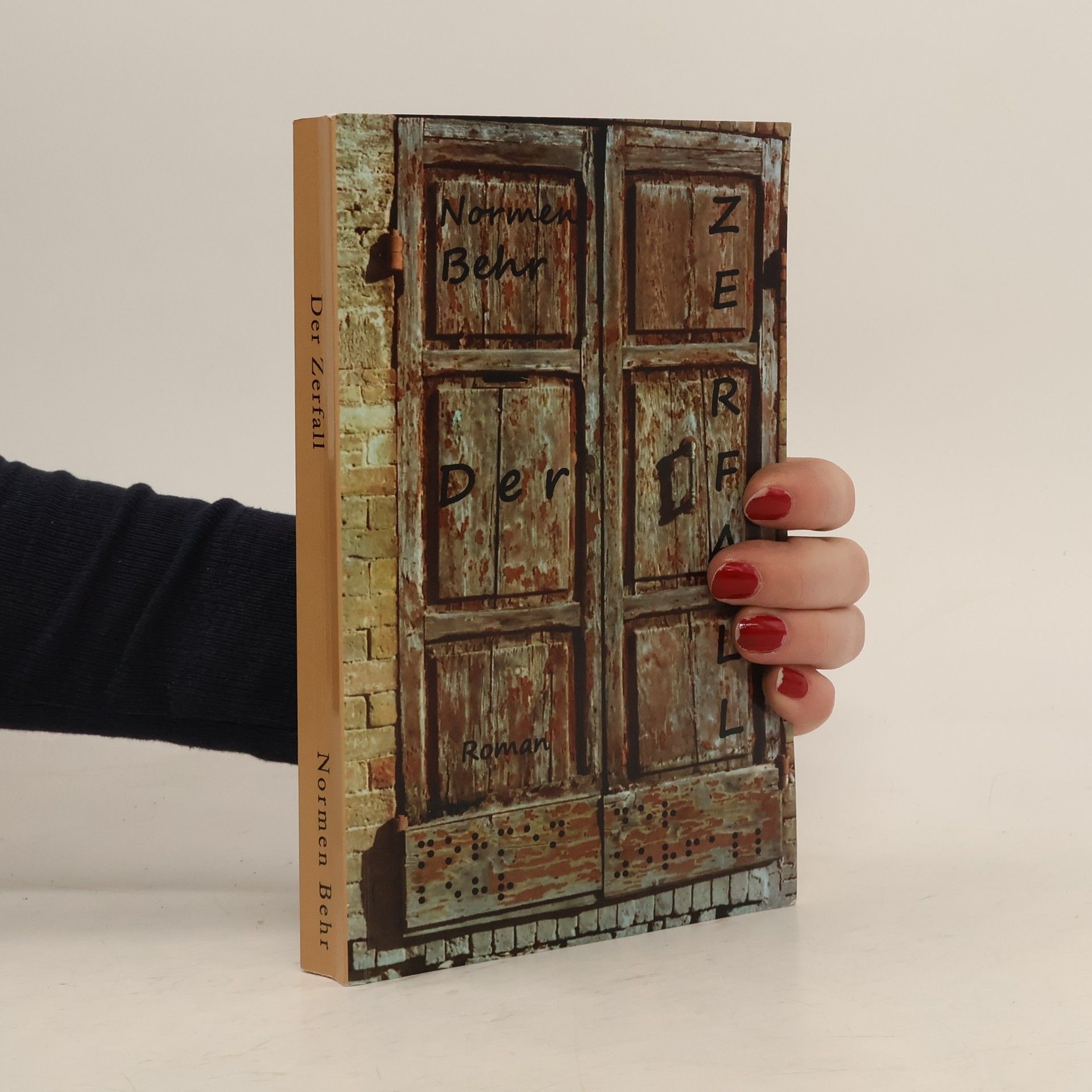 Normen Behr Der Zerfall