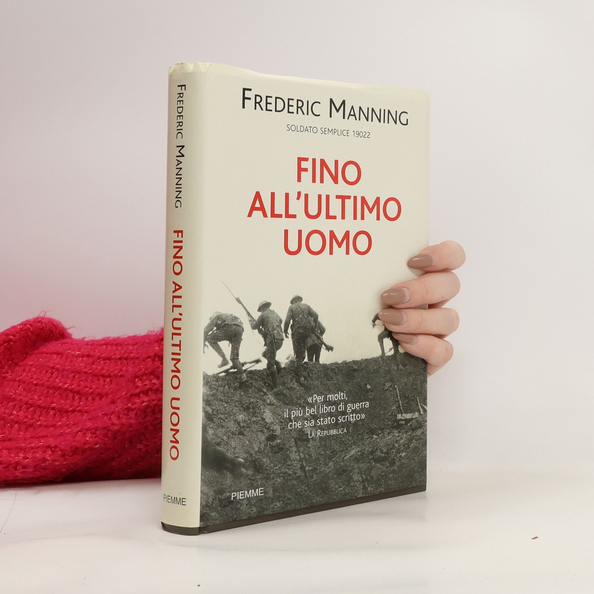 Frederic Manning Fino all'ultimo uomo