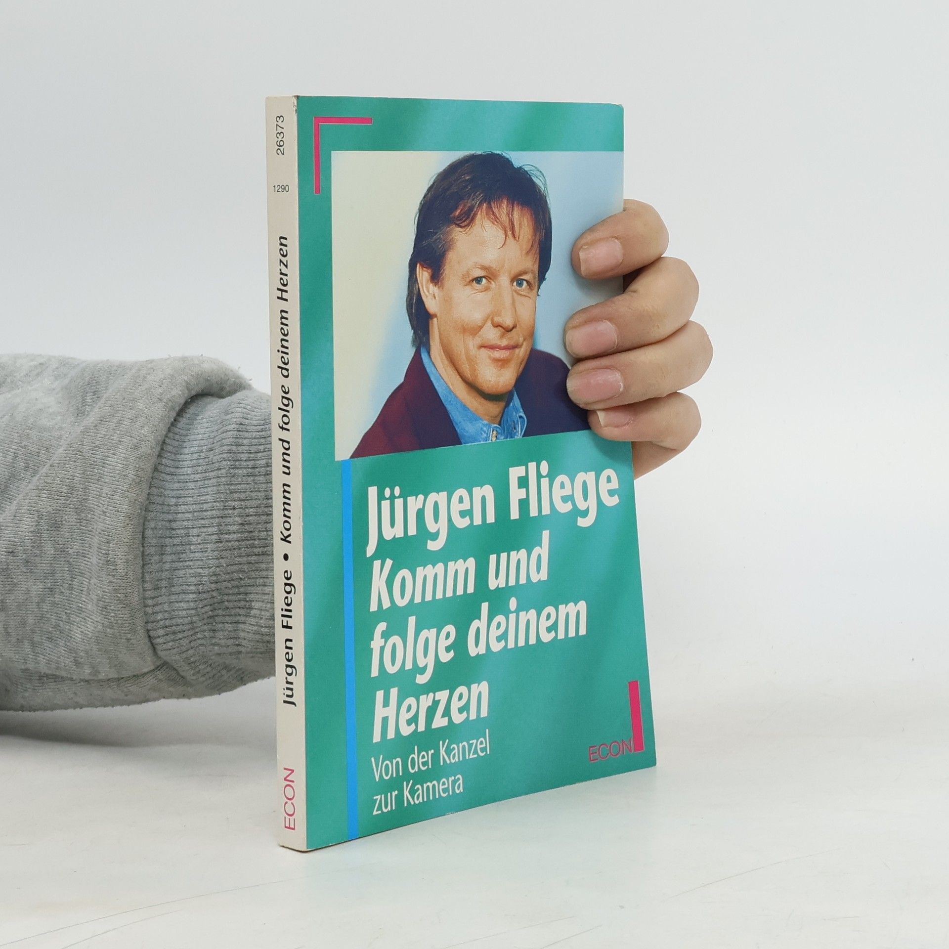 Jürgen Fliege Komm und folge deinem Herzen