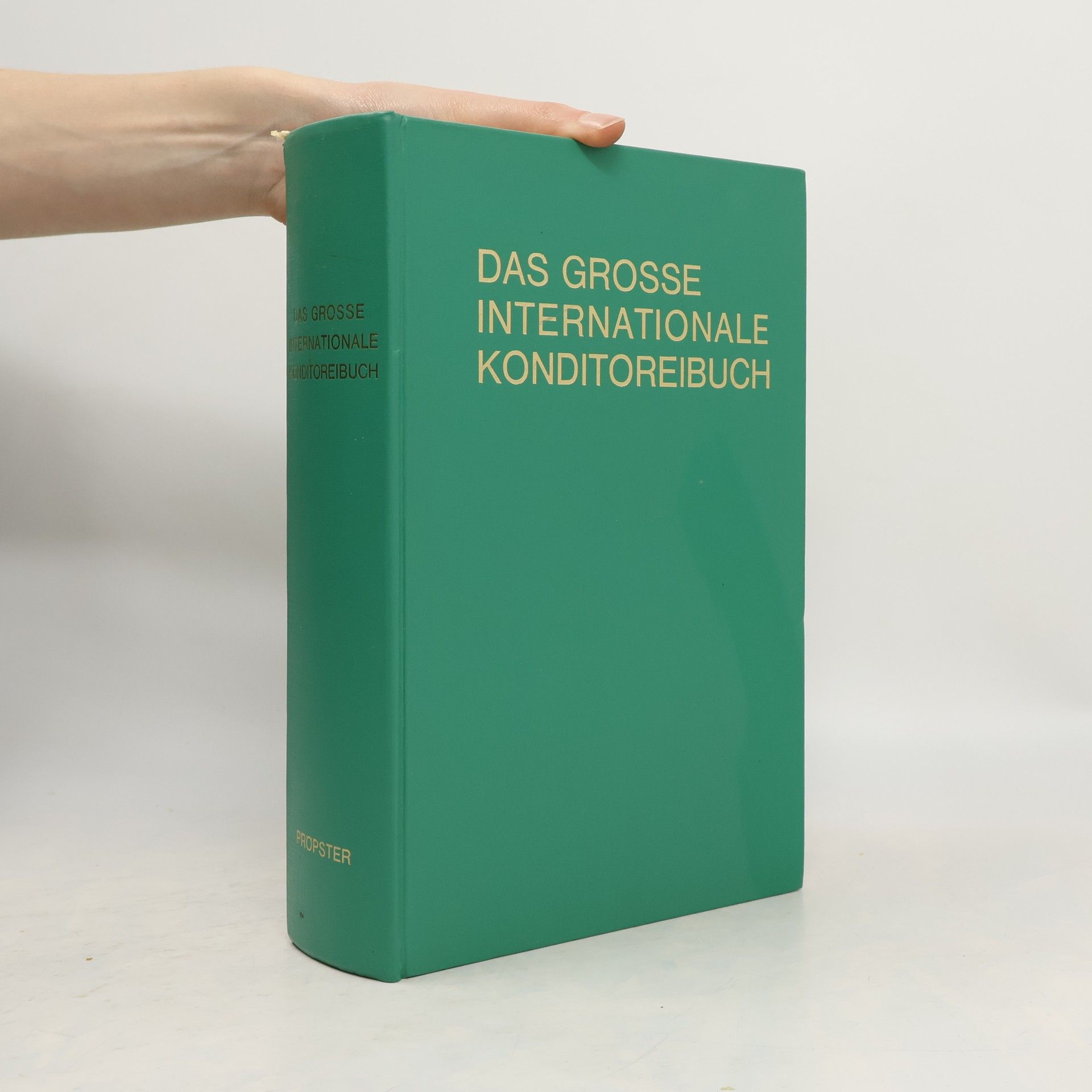 Kolektiv autorů Das Grosse International Konditoreibuch