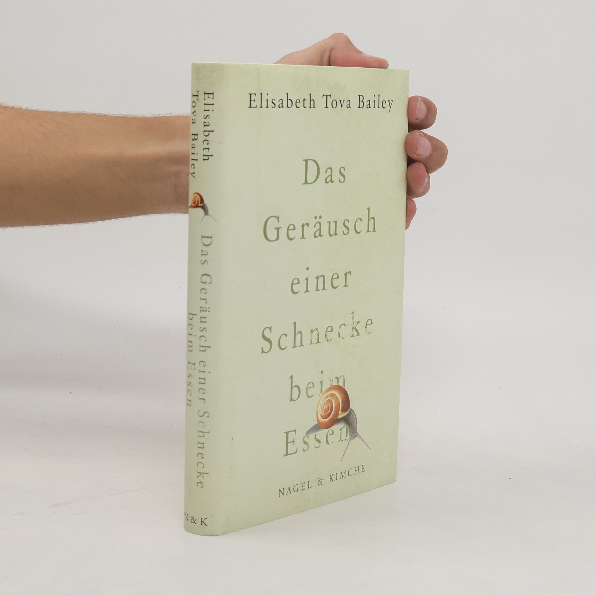 Elisabeth Tova Bailey Das Geräusch einer Schnecke beim Essen