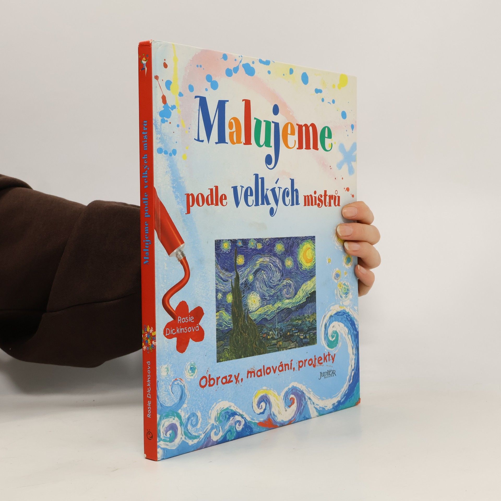 Rosie Dickins Malujeme podle velkých mistrů