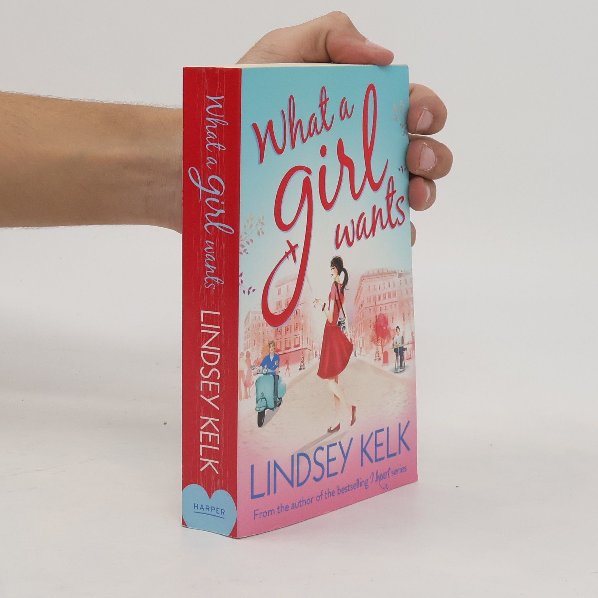 Lindsey Kelk What a Girl Wants