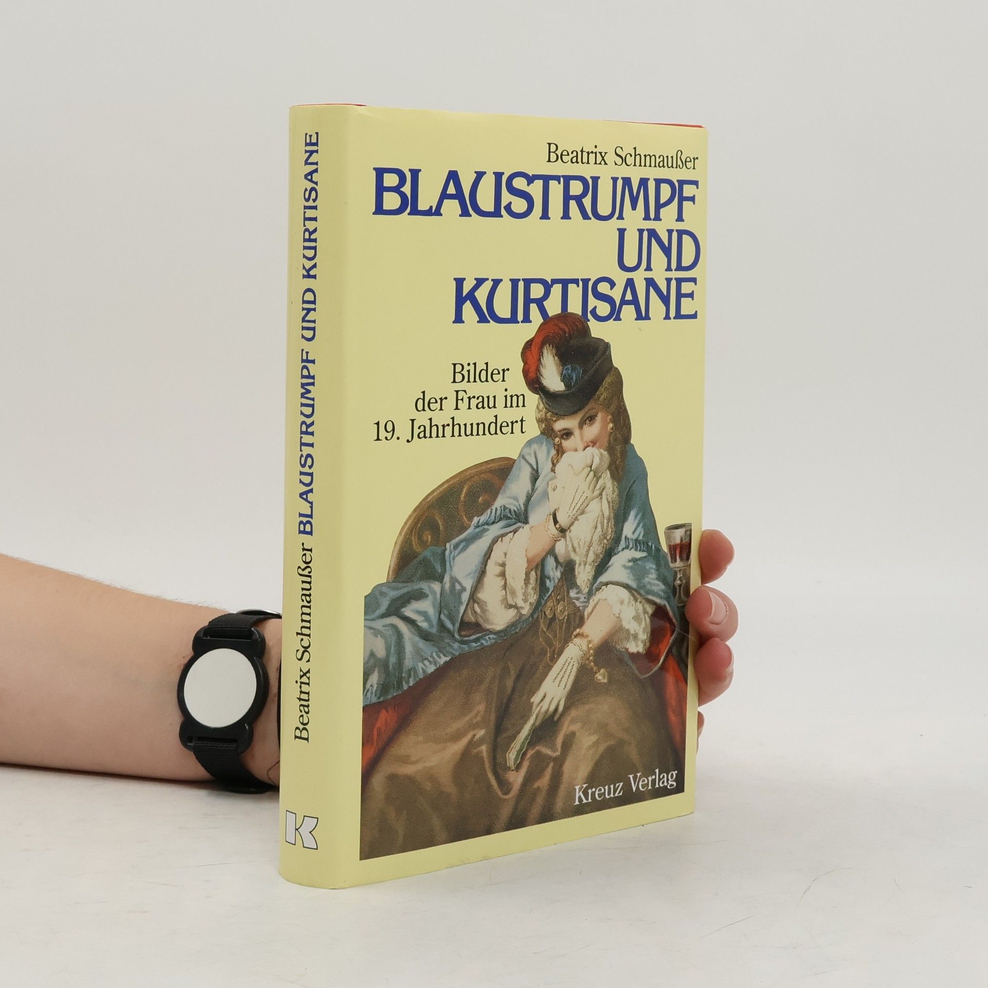 Beatrix Schmausser Blaustrumpf und Kurtisane