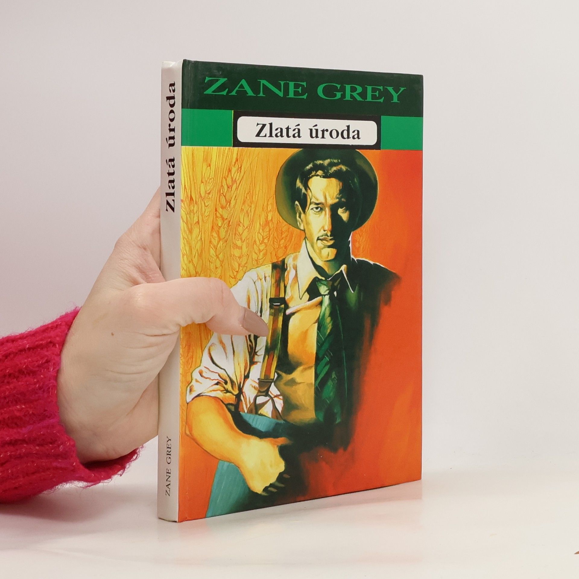 Zane Grey Zlatá úroda