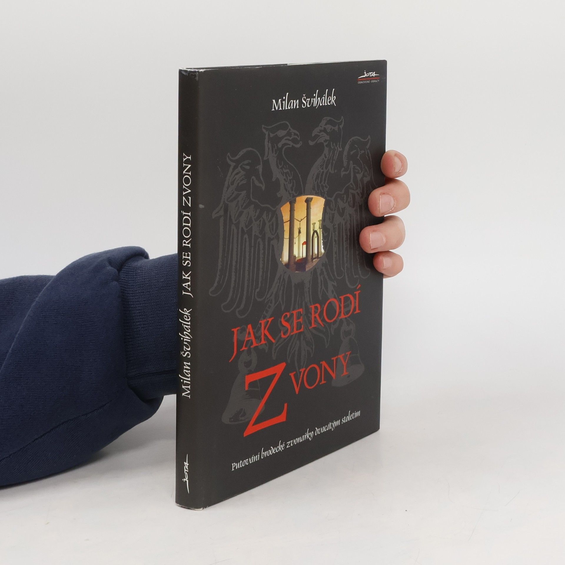 Milan Švihálek Jak se rodí zvony