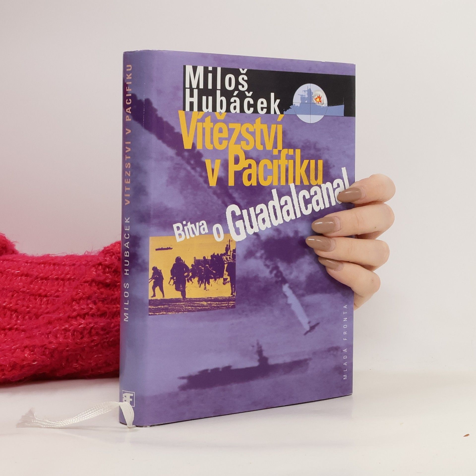 Miloš Hubáček Vítězství v Pacifiku. Bitva o Guadalcanal