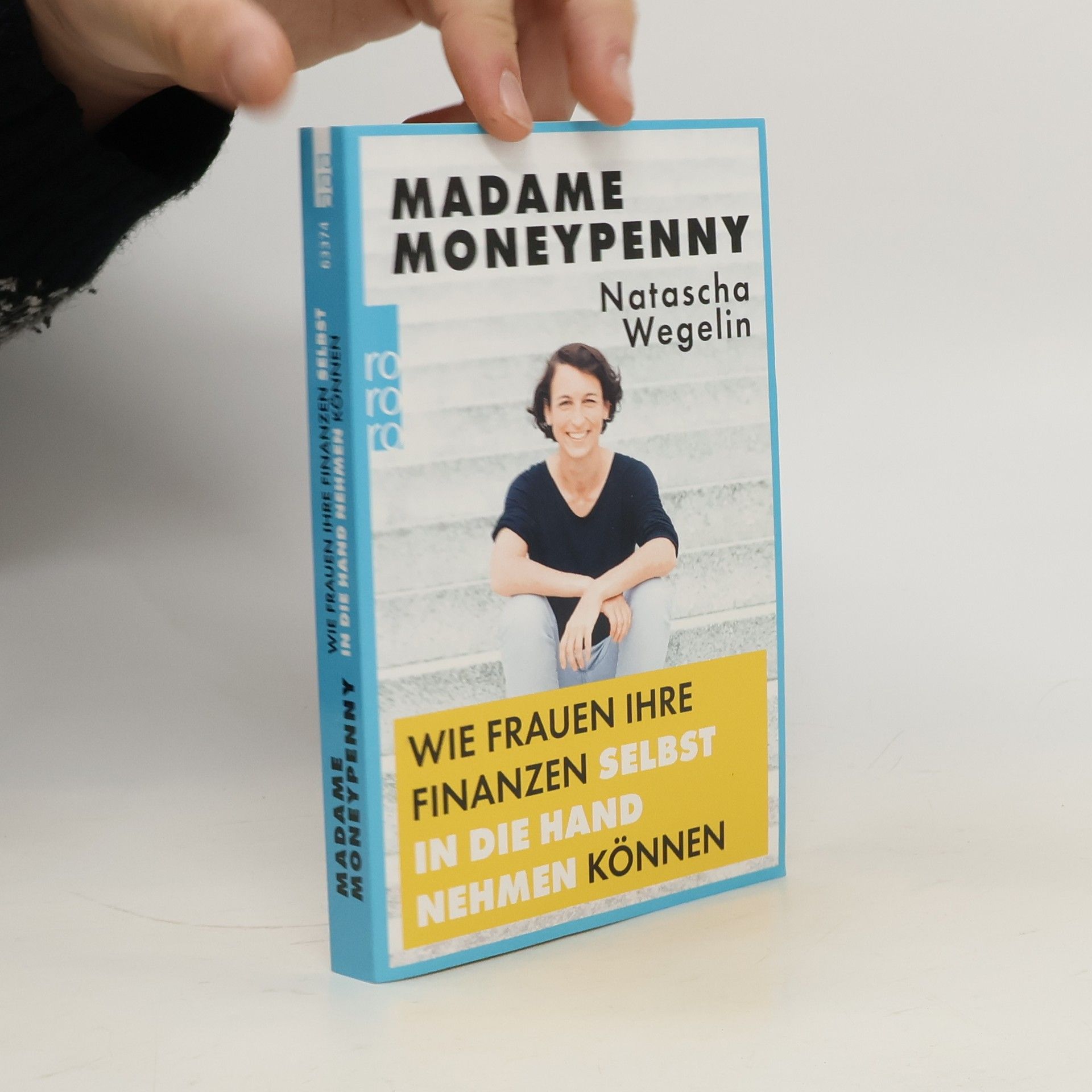 Natascha Wegelin Madame Moneypenny - wie Frauen ihre Finanzen selbst in die Hand nehmen können