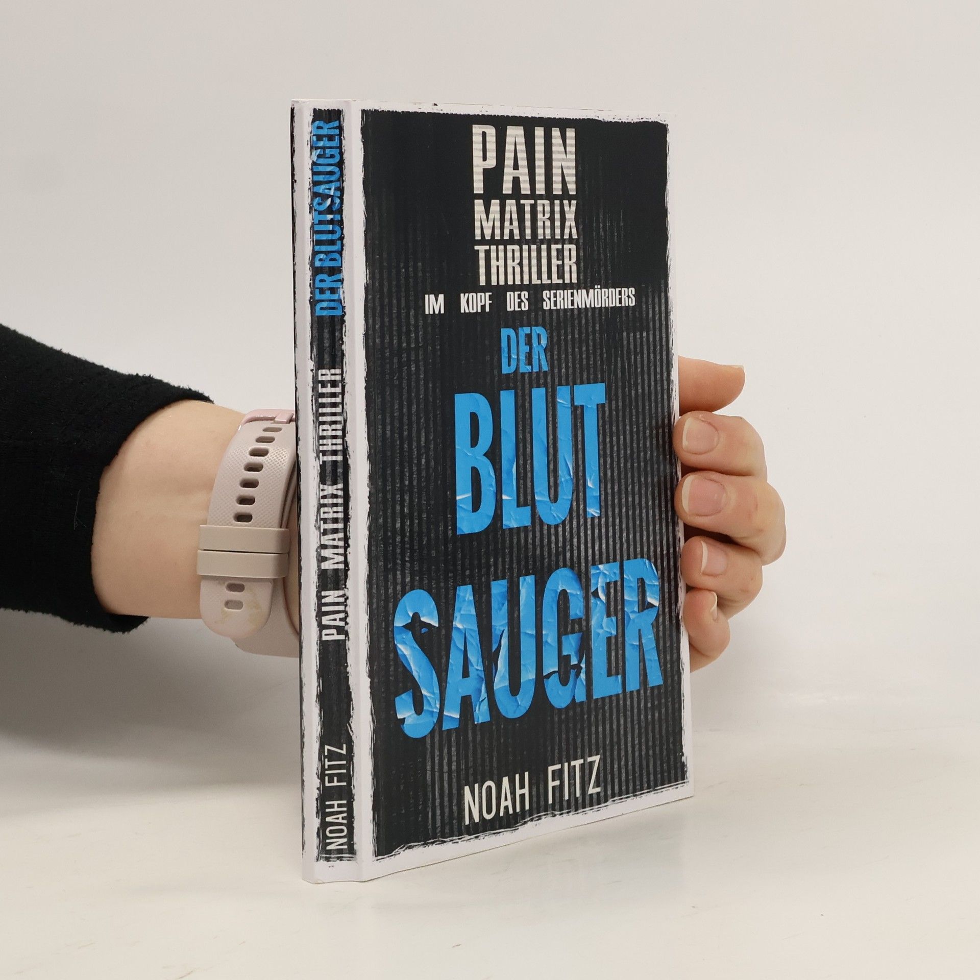Pain Matrix Thriller: Der Blutsauger