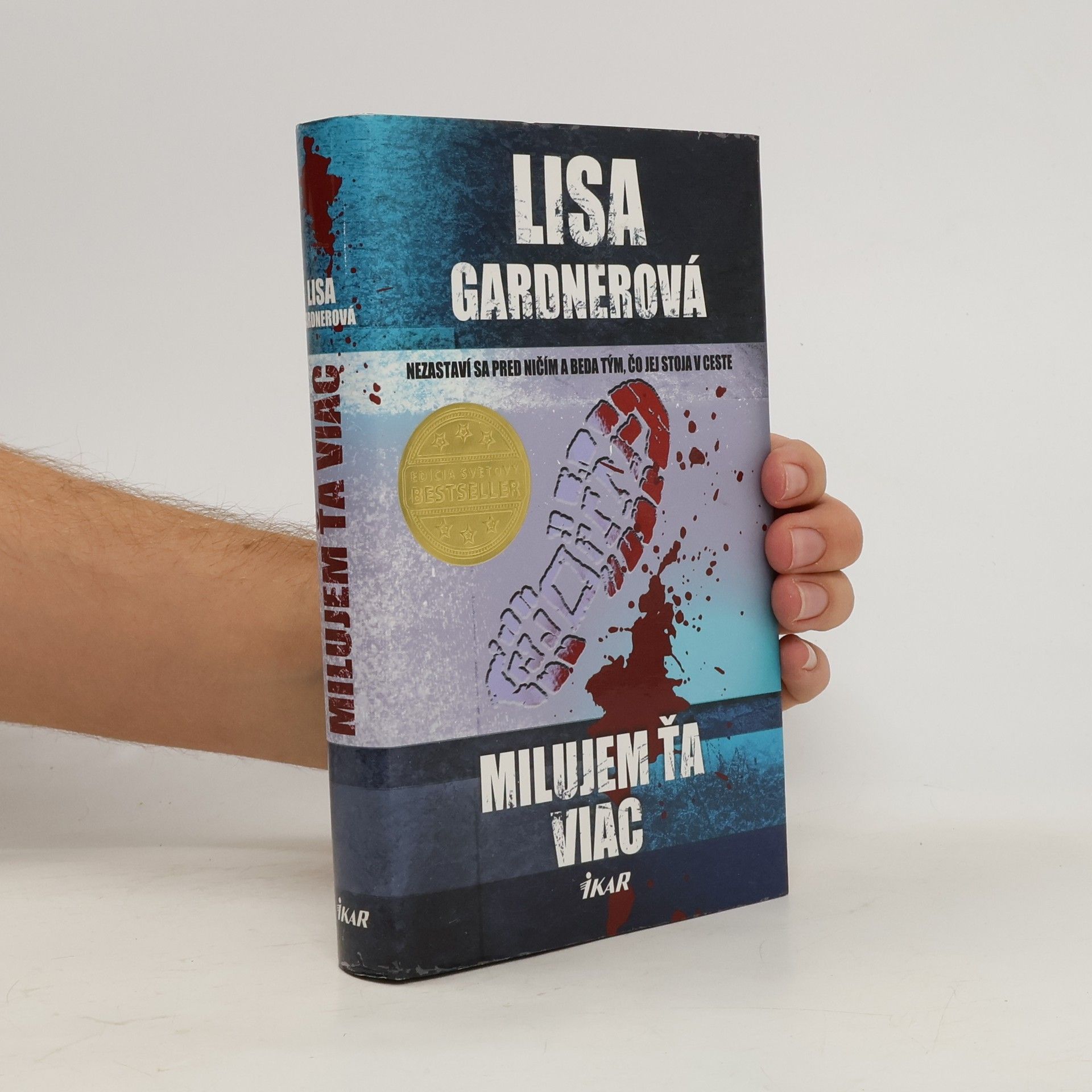 Lisa Gardner Milujem ťa viac