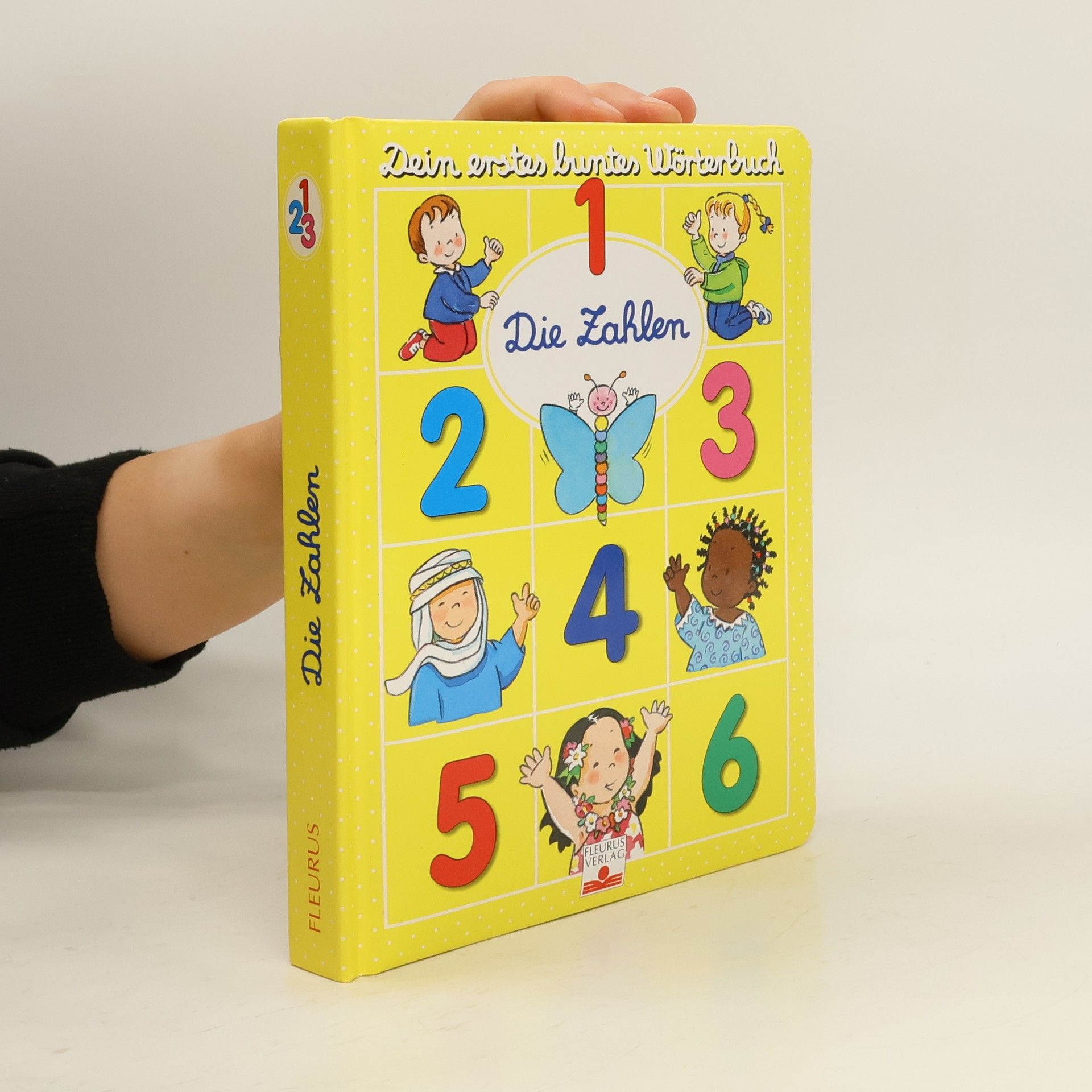 Autorenkollektiv Dein erstes buntes Wörterbuch 1 Die Zahlen