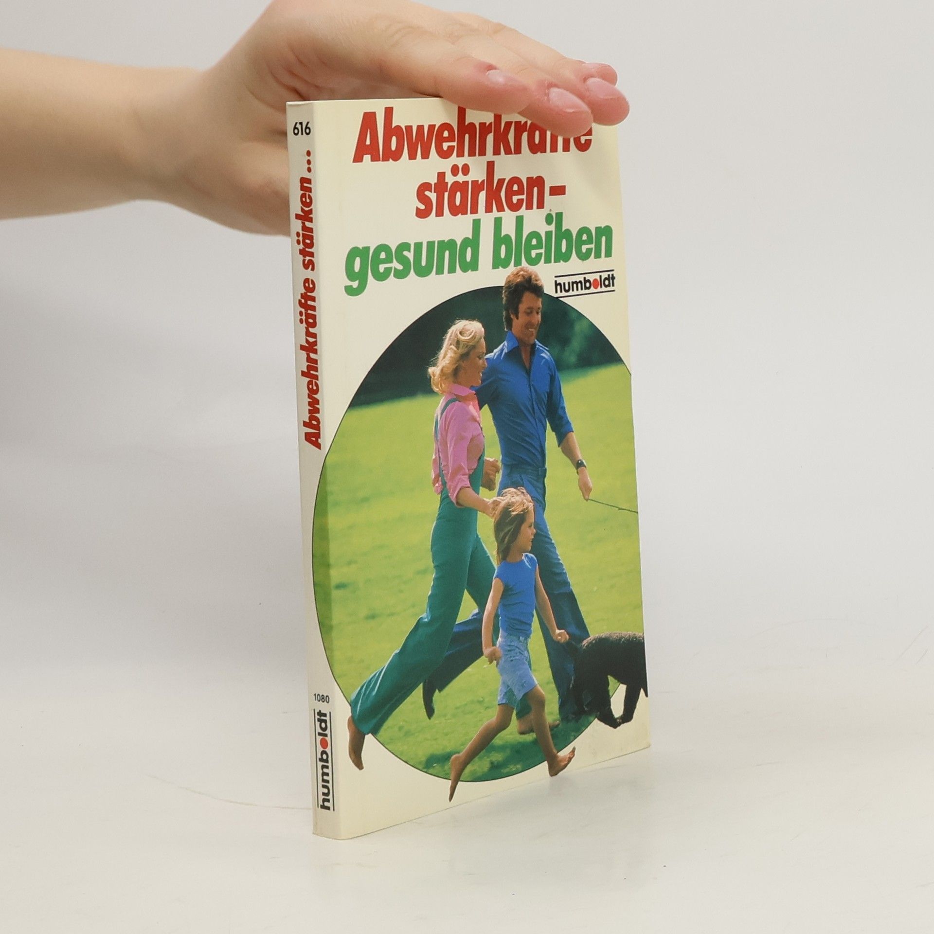 Gerhard Leibold Abwehrkräfte stärken - gesund bleiben