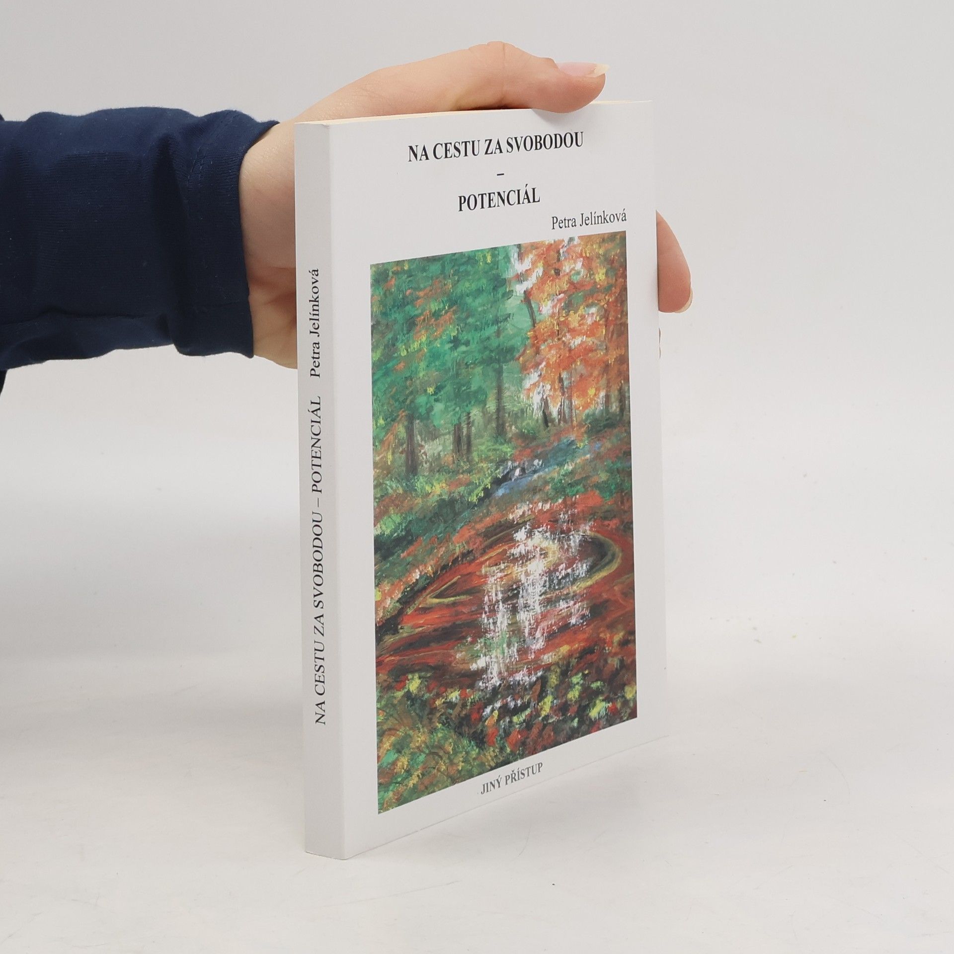 Petra Jelínková Na cestu za svobodou - potenciál