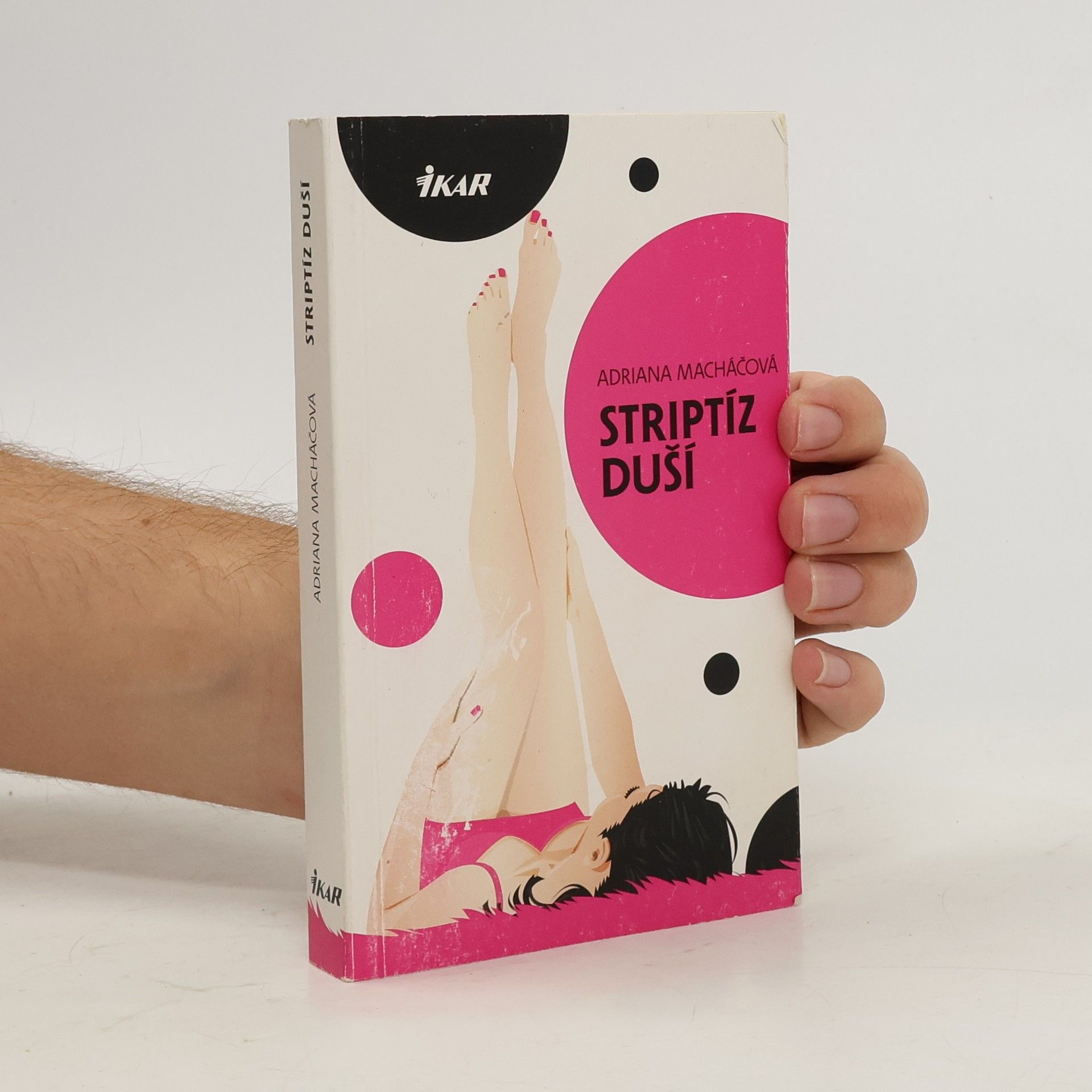 Adriana Macháčová Striptíz duší