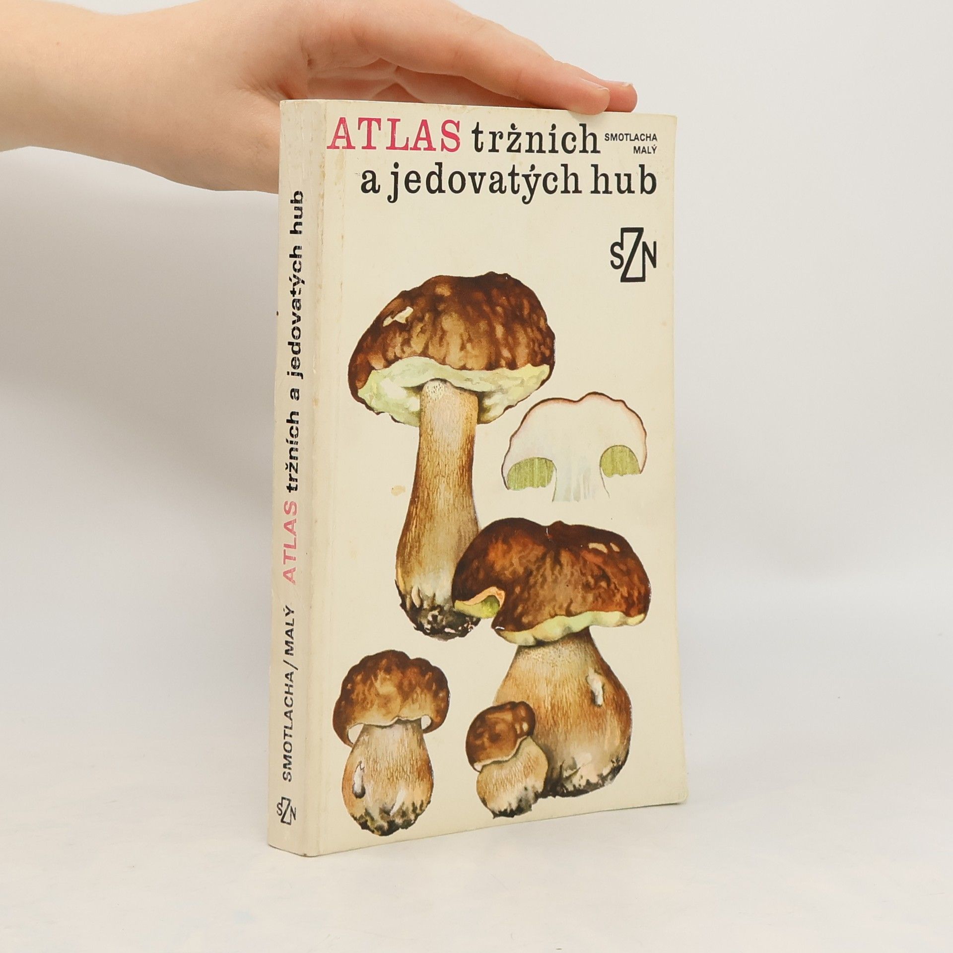 Jiří Malý Atlas tržních a jedovatých hub