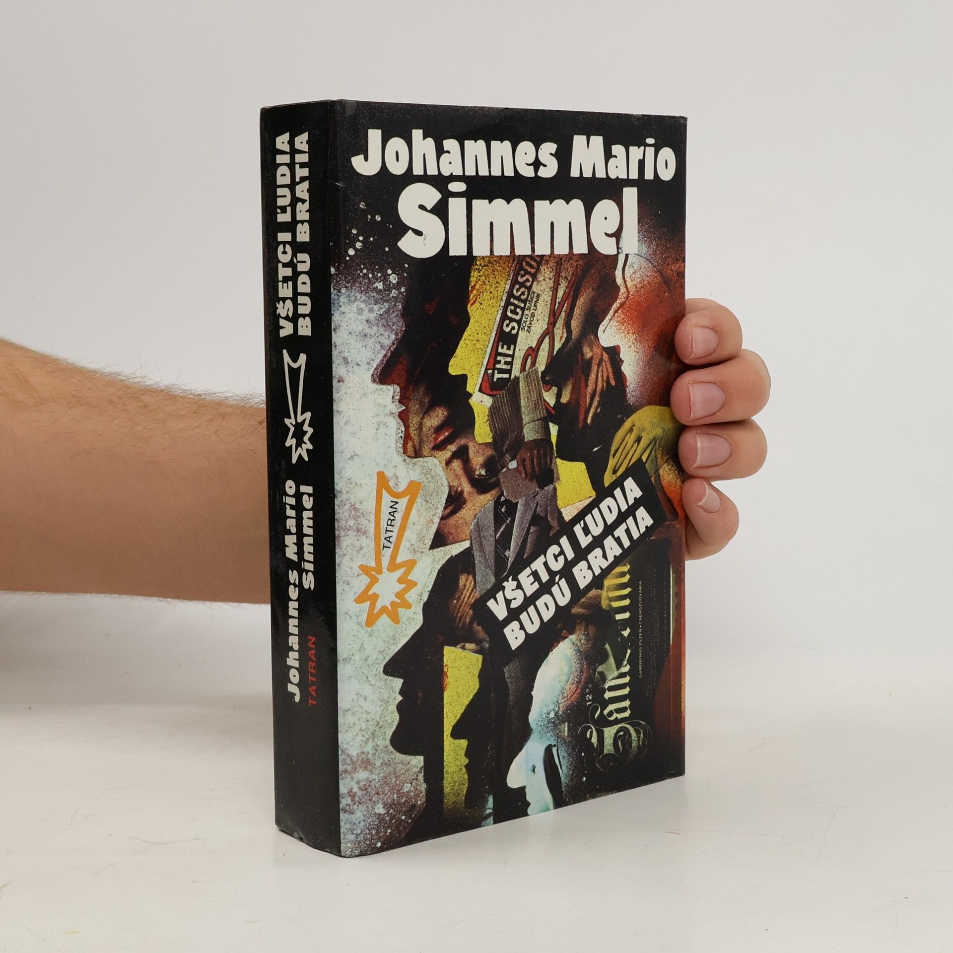 Johannes Mario Simmel Všetci l'udia budú bratia