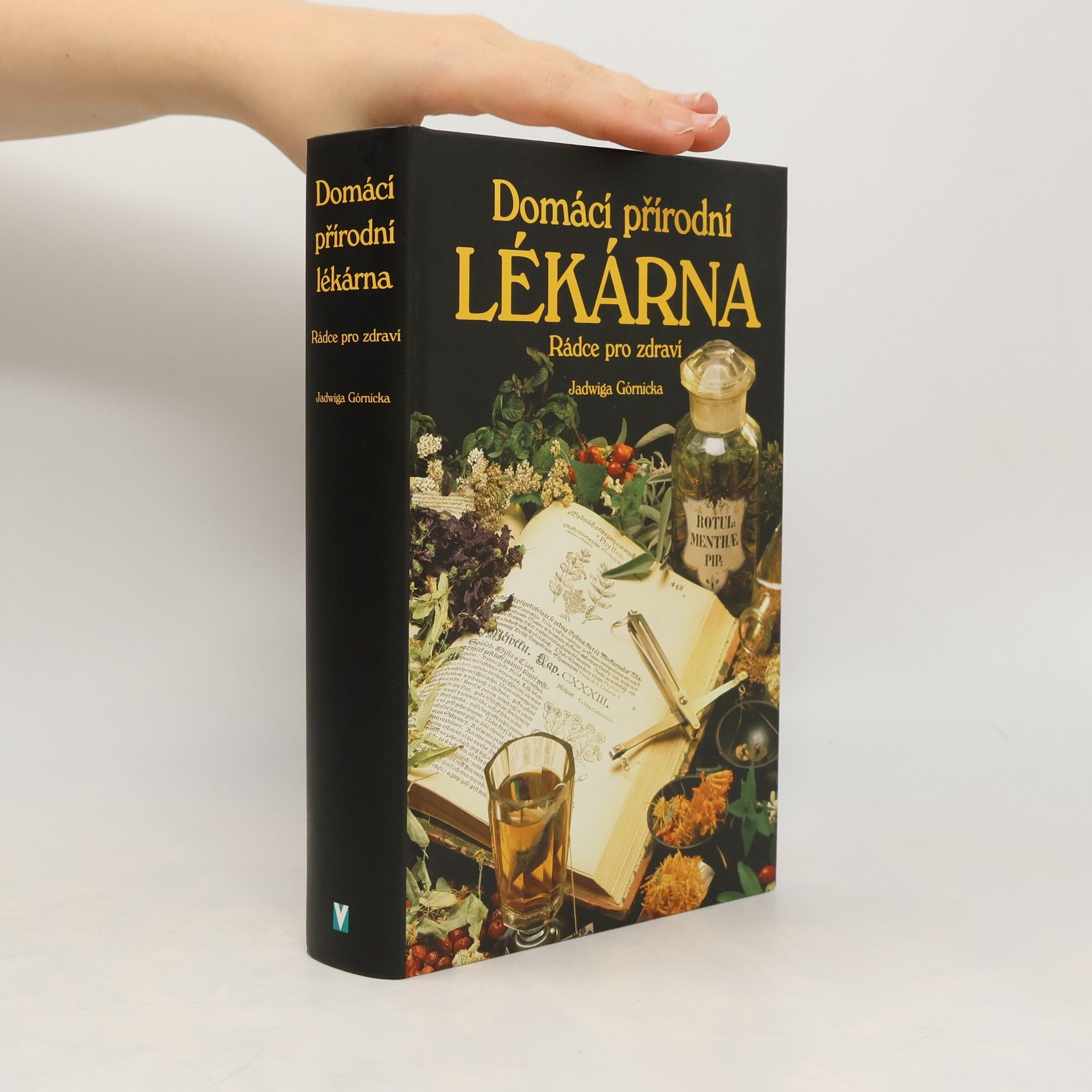 Jadwiga Górnicka Domácí přírodní lékárna