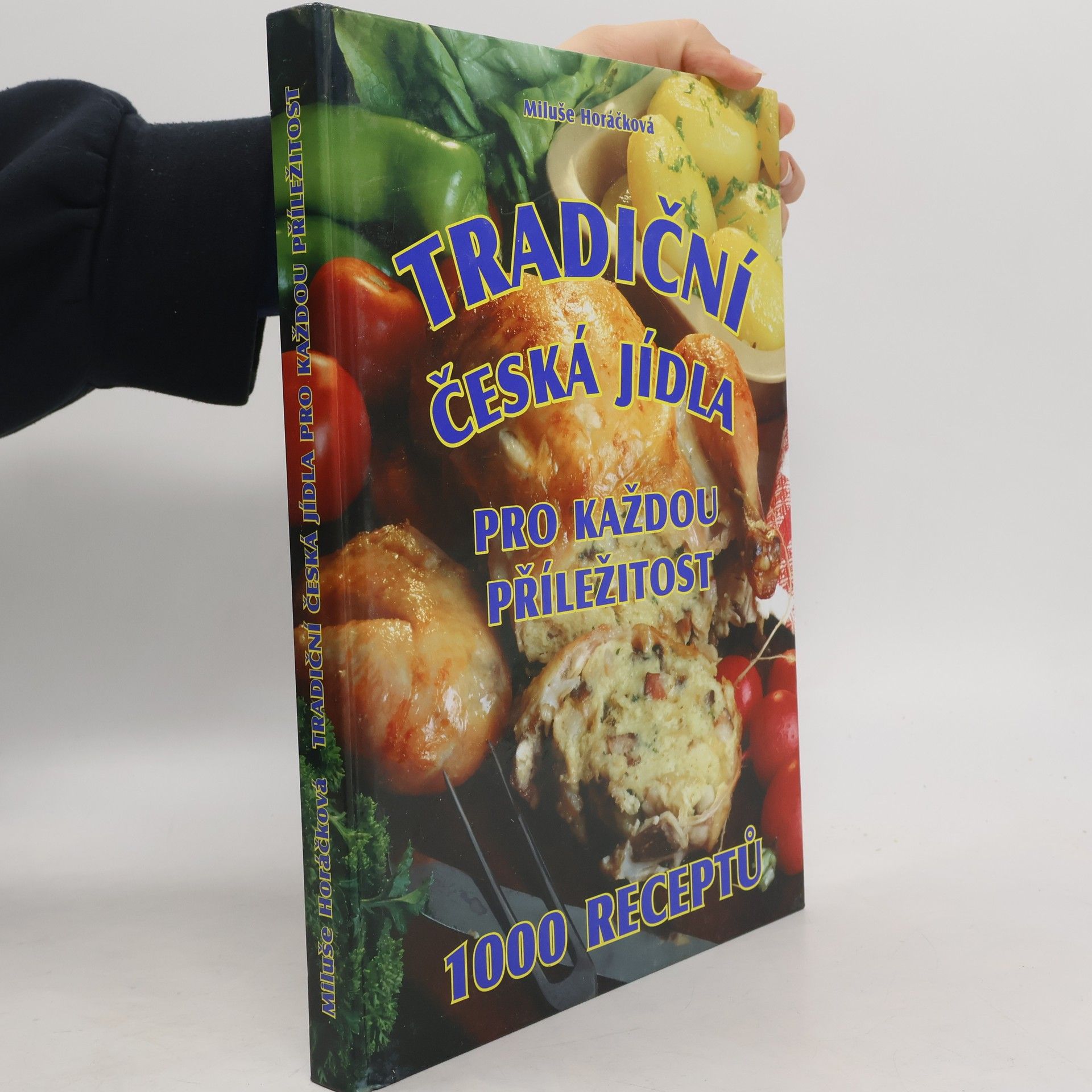Miluše Horáčková Tradiční česká jídla pro každou příležitost