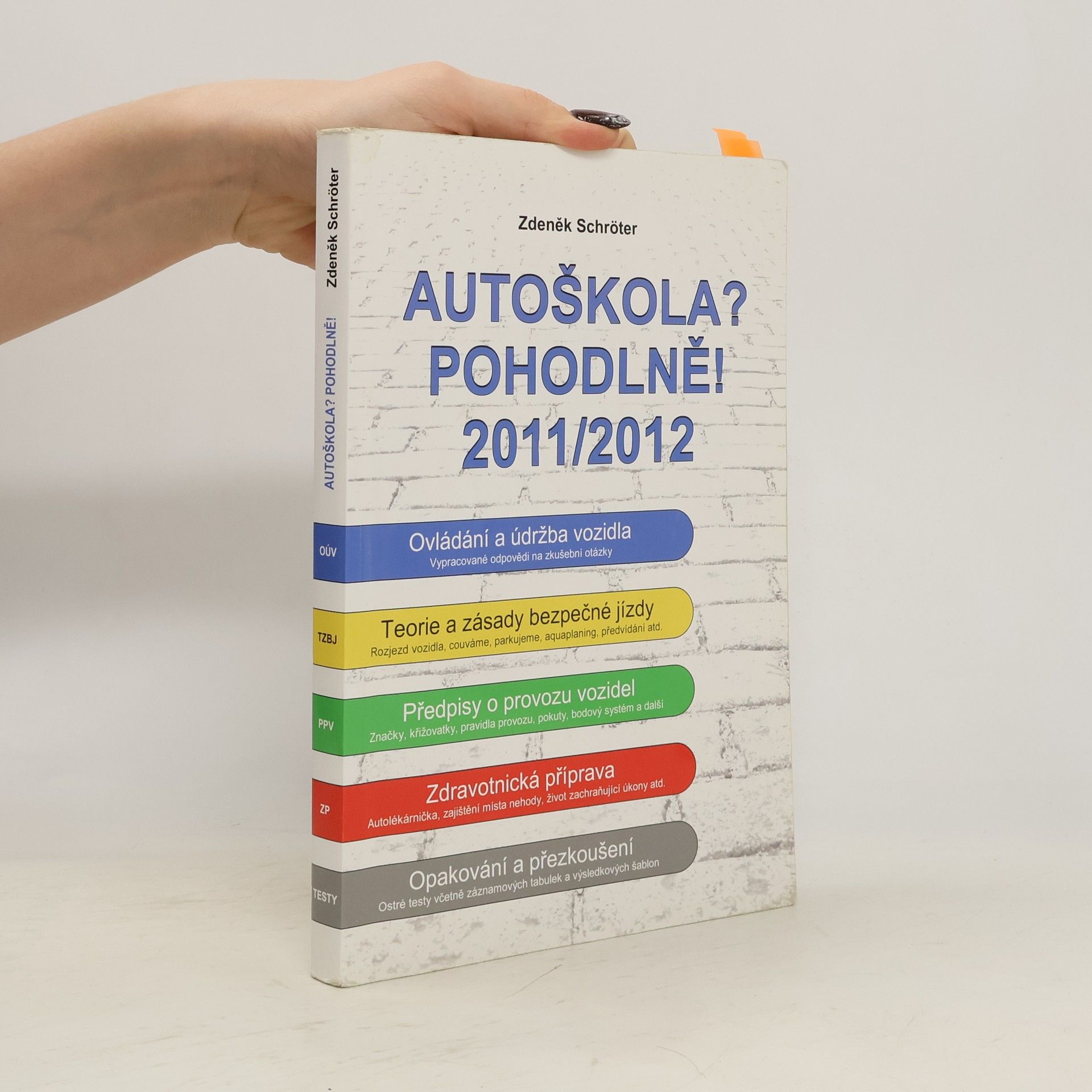 Zdeněk Schröter Autoškola? Pohodlně! : 2011-2012