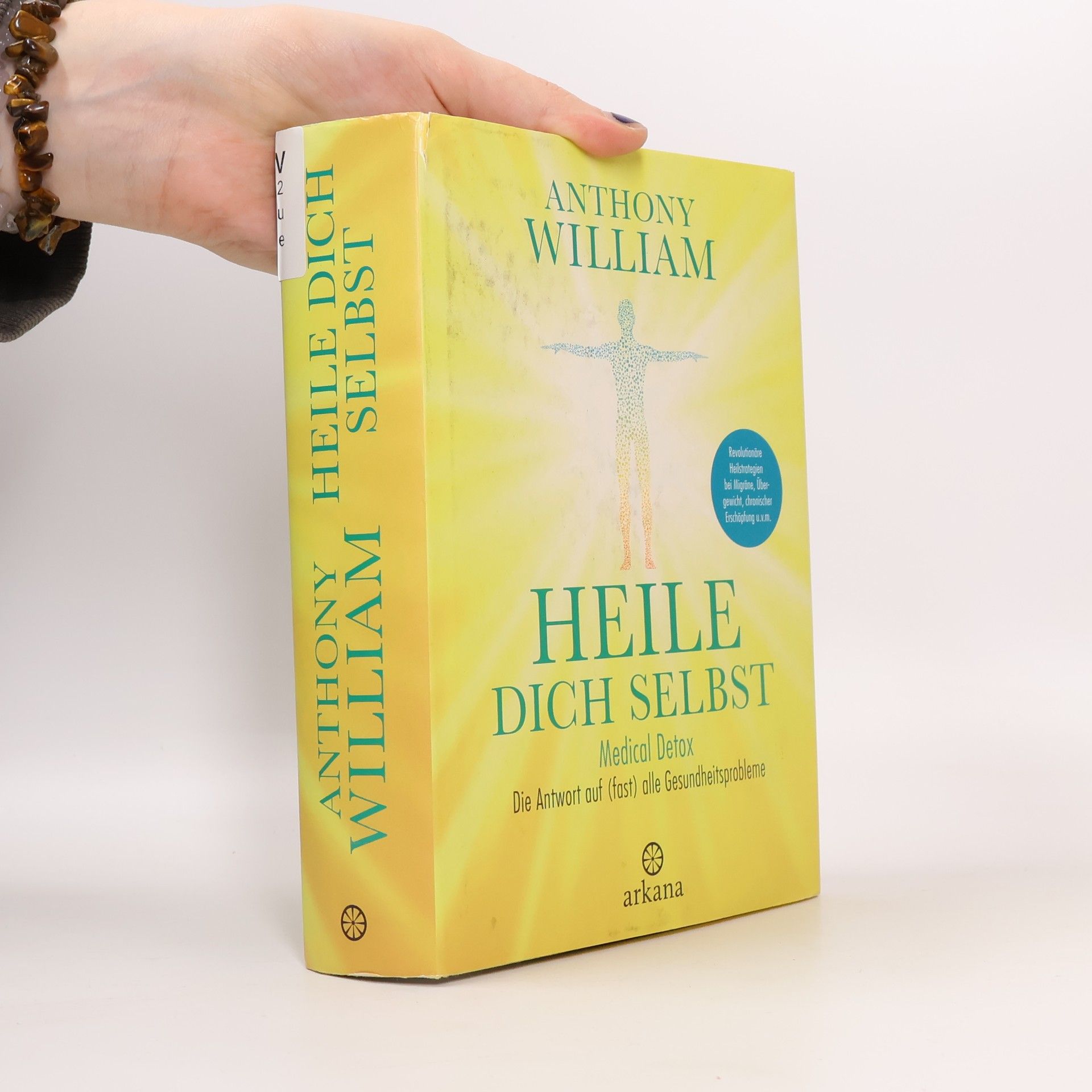 Anthony William Heile dich selbst