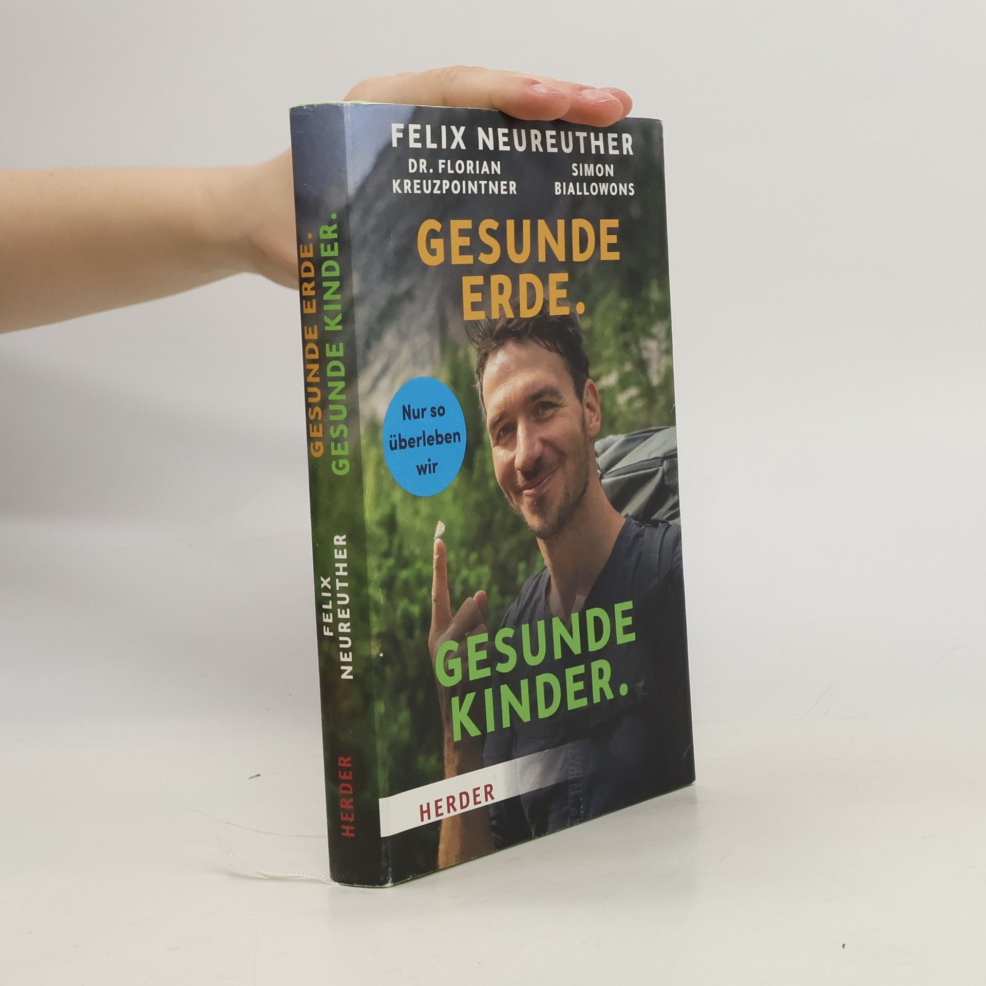 Felix Neureuther Gesunde Erde. Gesunde Kinder