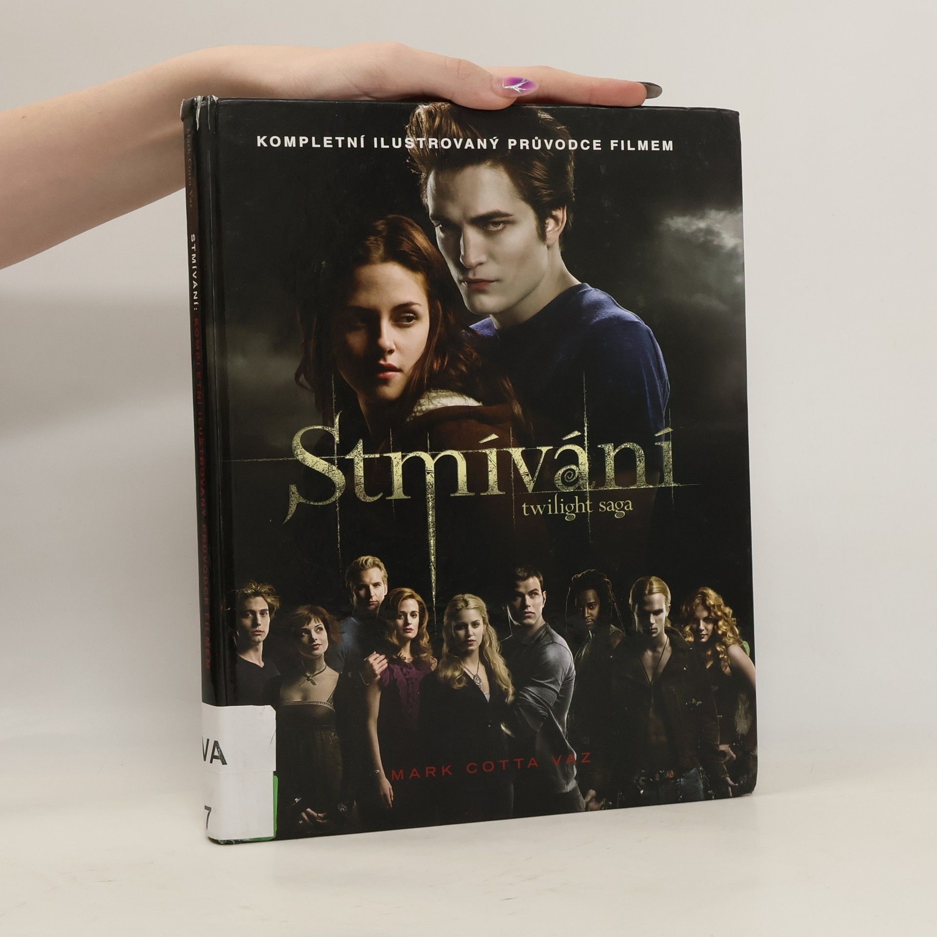 Mark Cotta Vaz Twilight sága. Stmívání : kompletní ilustrovaný průvodce filmem