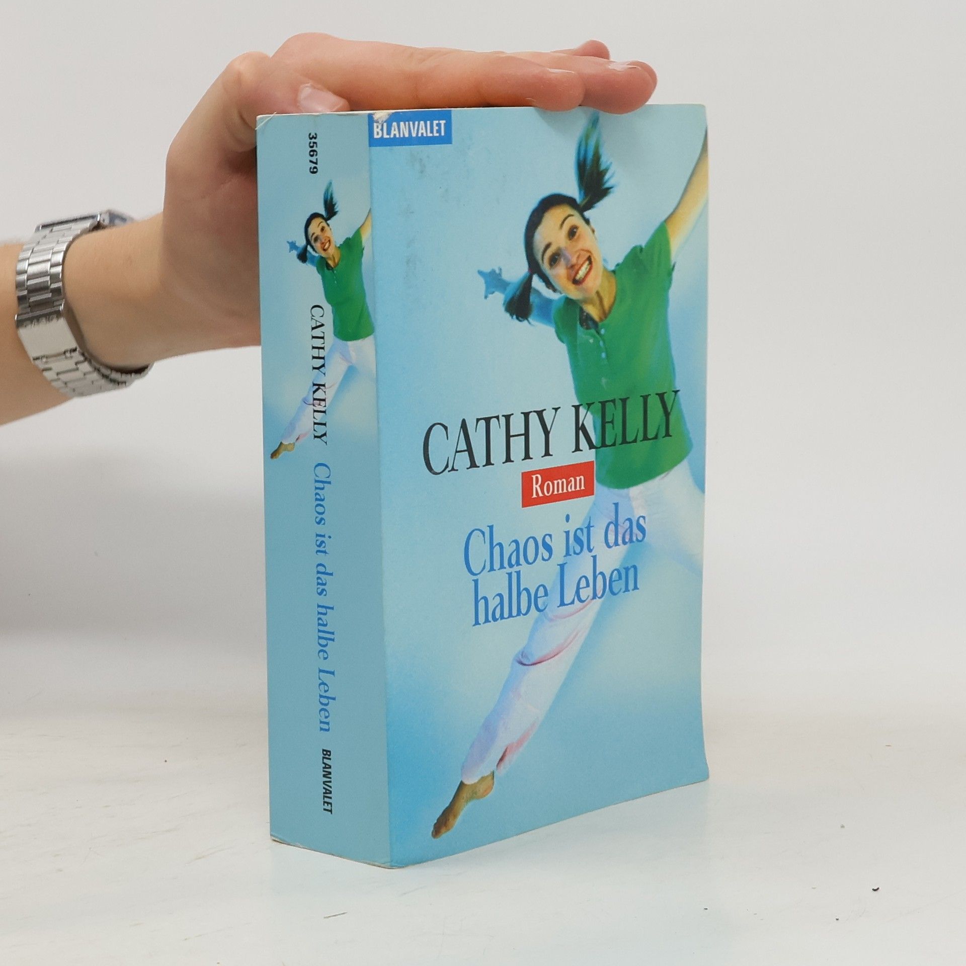 Cathy Kelly Chaos ist das halbe Leben