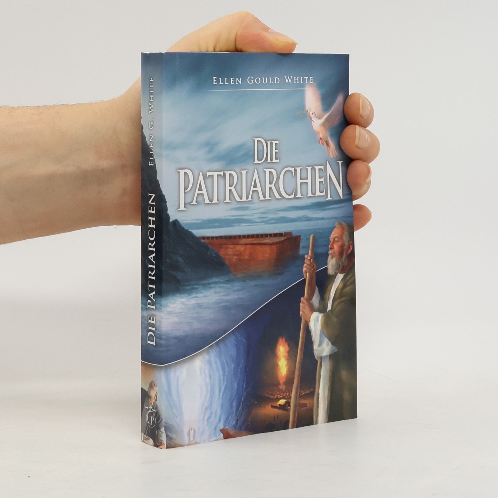 Ellen G. White Die Patriarchen
