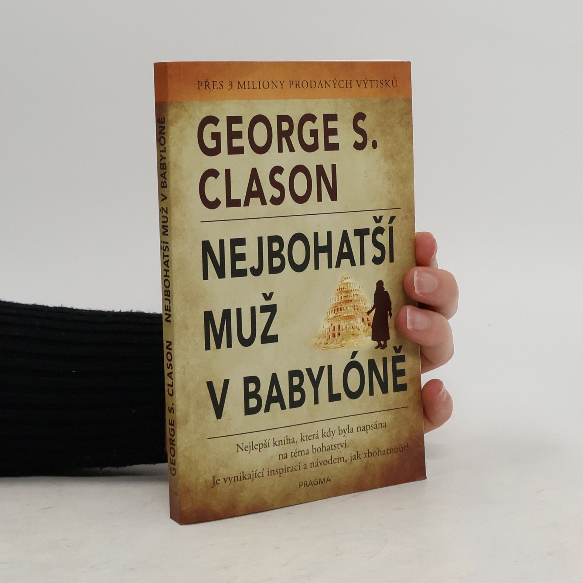 George S. Clason Nejbohatší muž v Babylóně