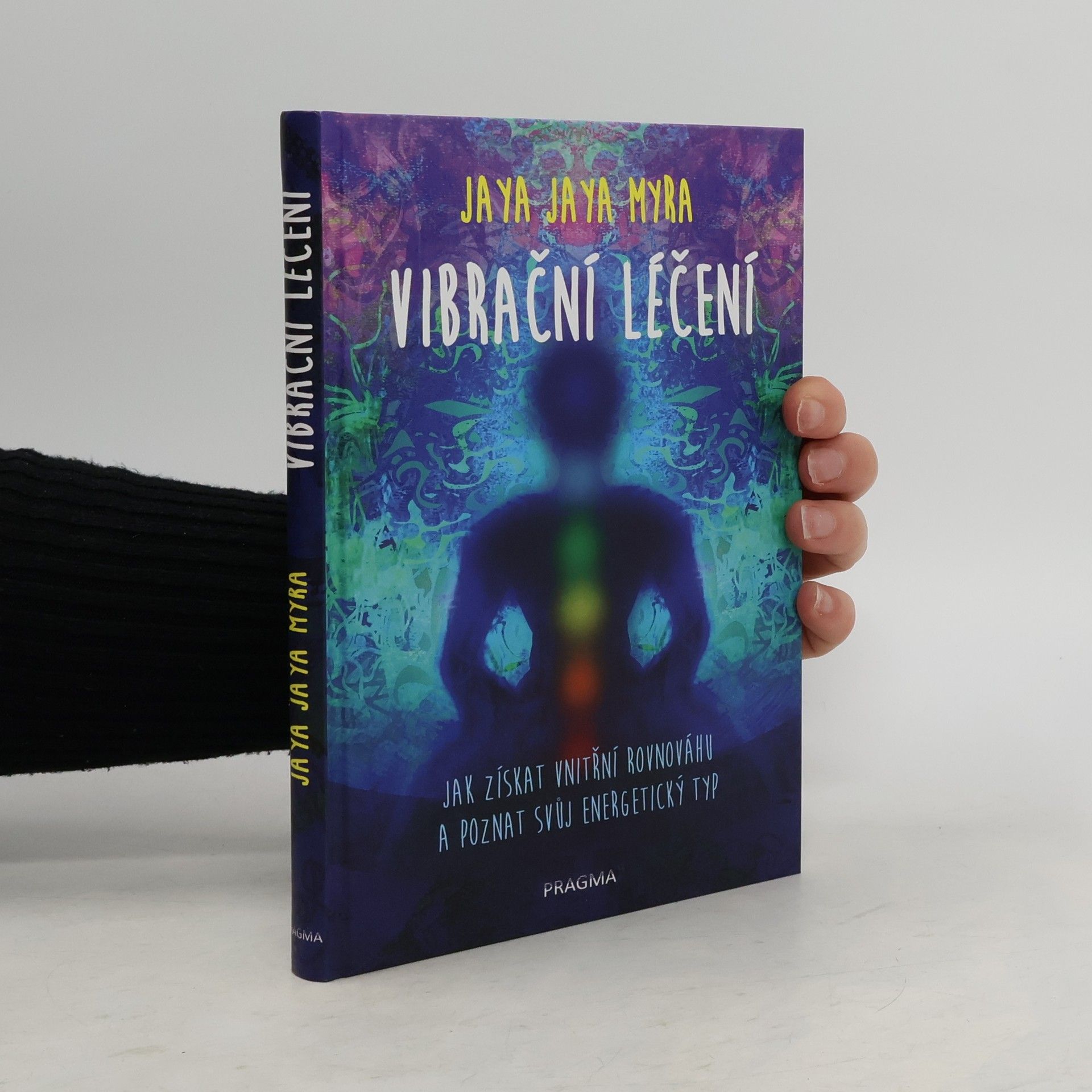 Jaya Jaya Myra Vibrační léčení