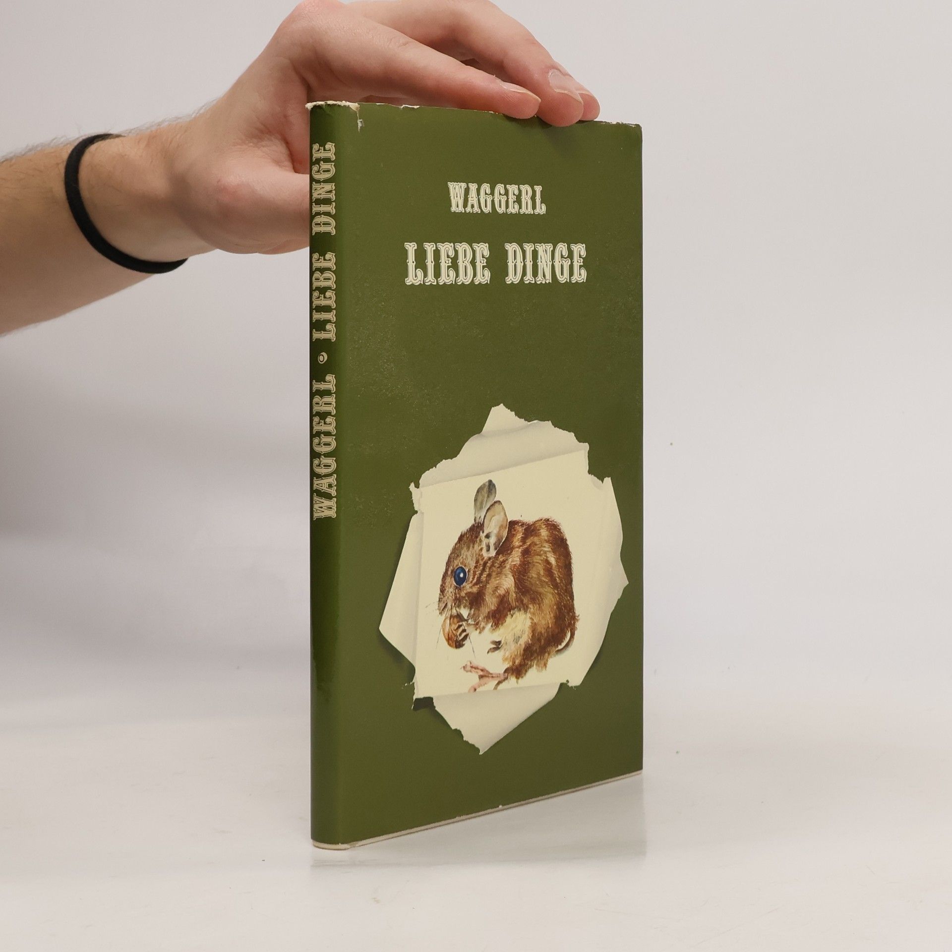 Karl Heinrich Waggerl Liebe Dinge. Miniaturen