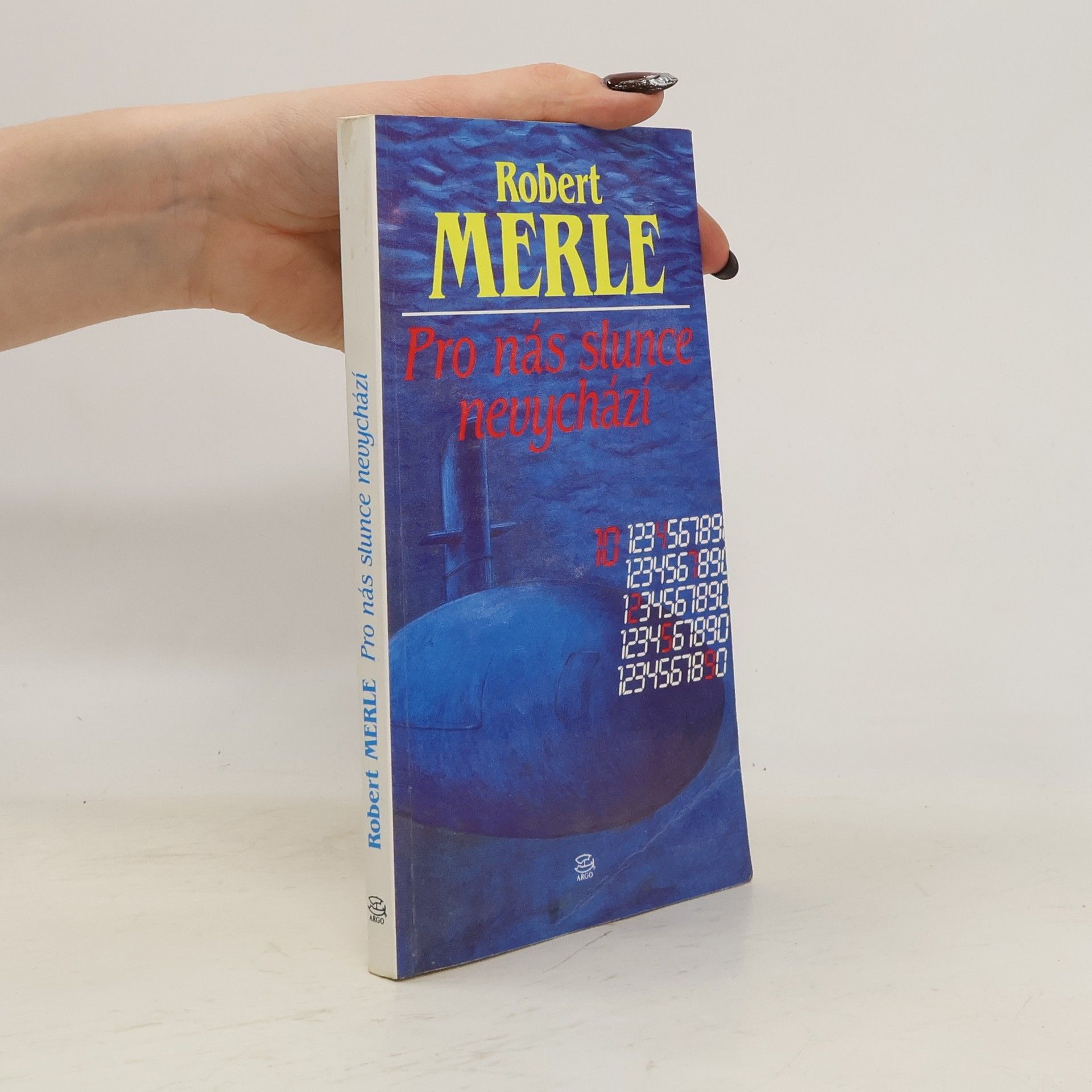 Robert Merle Pro nás slunce nevychází