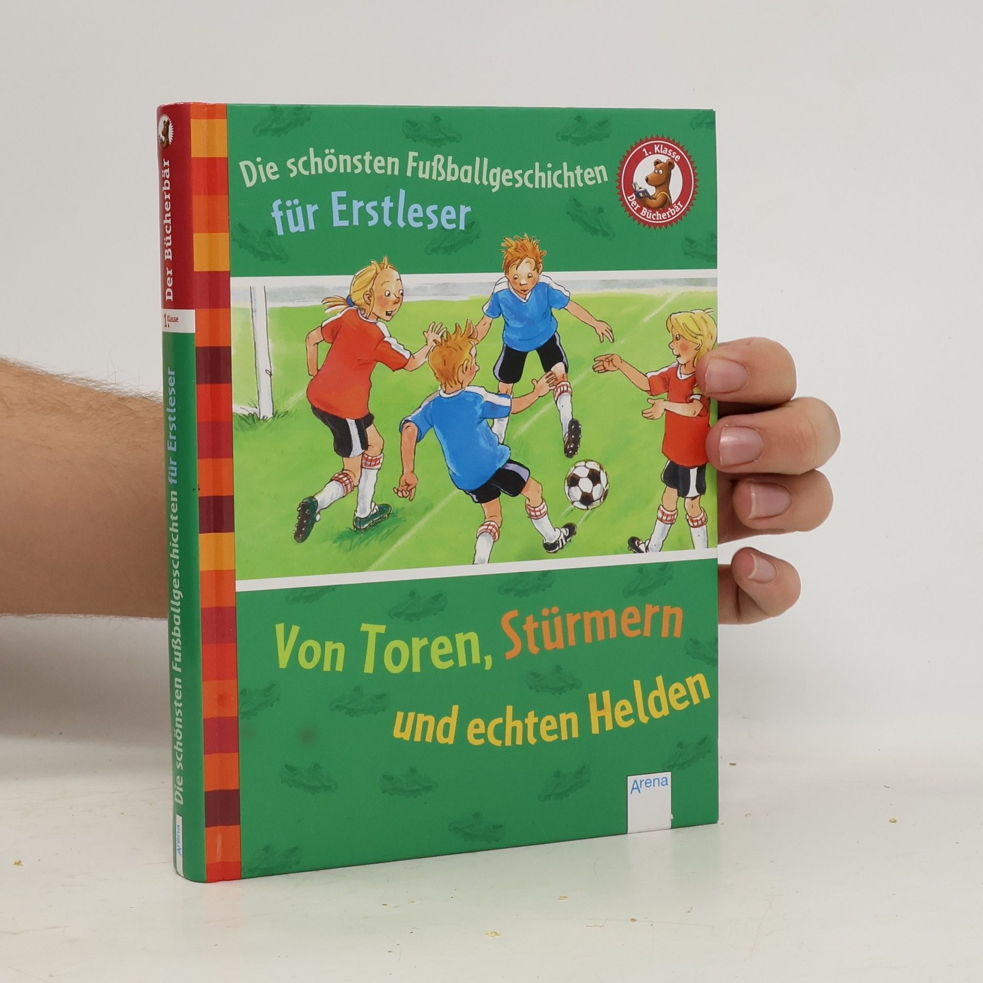 Willi Fährmann Die schönsten Fußballgeschichten für Erstleser