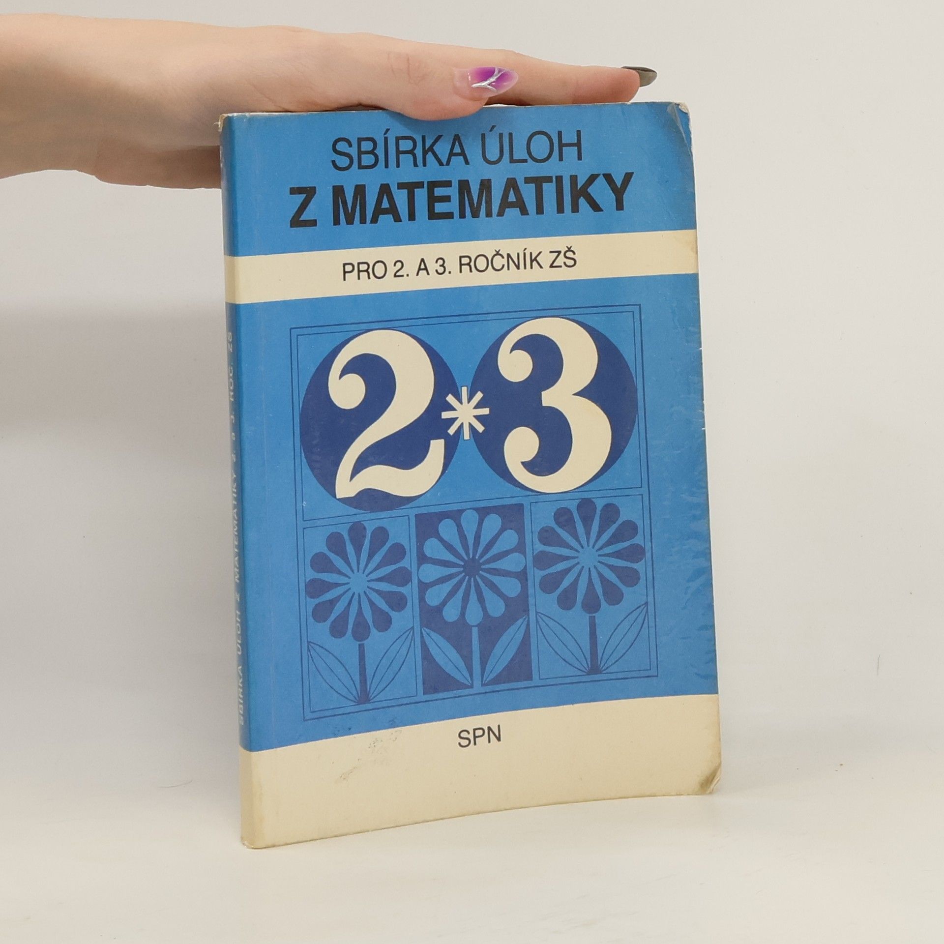 Sbírka úloh z matematiky pro 2. a 3. ročník základní školy