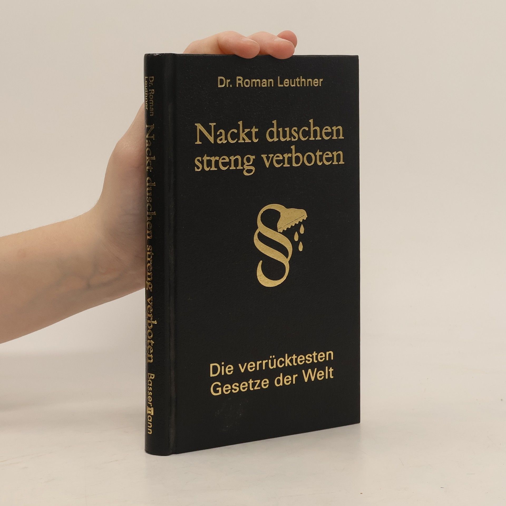 Roman Leuthner Nackt duschen streng verboten