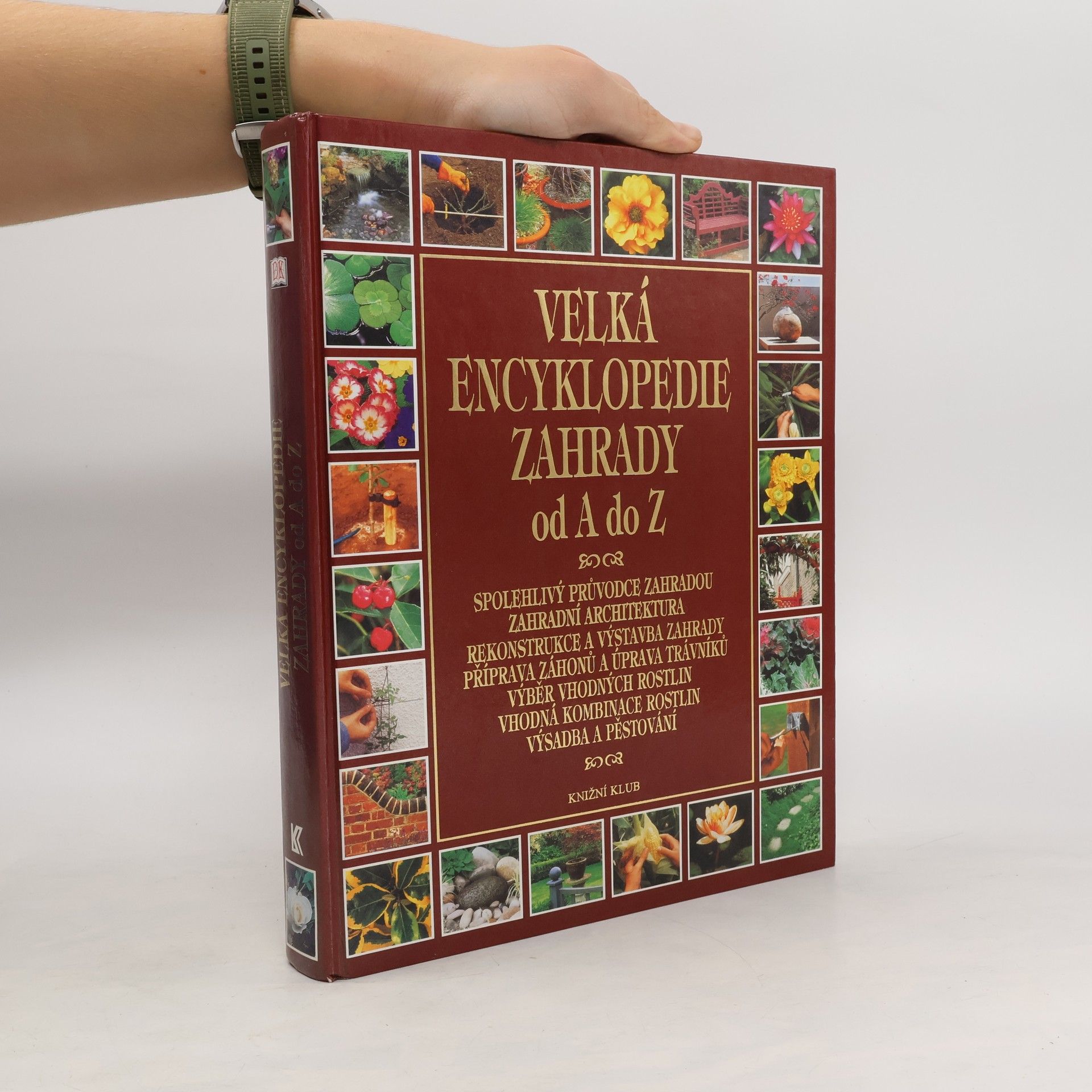 Autorenkollektiv Velká encyklopedie zahrady od A do Z