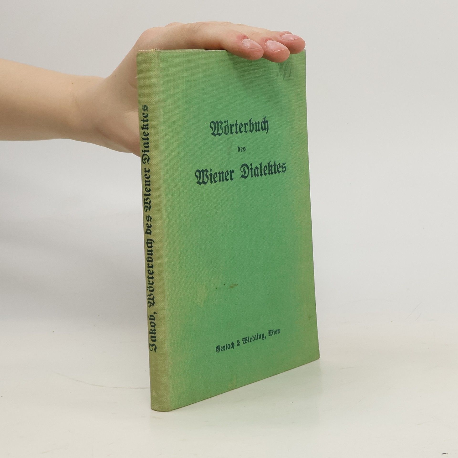 Julius Jakob Wörterbuch des Wiener Dialektes
